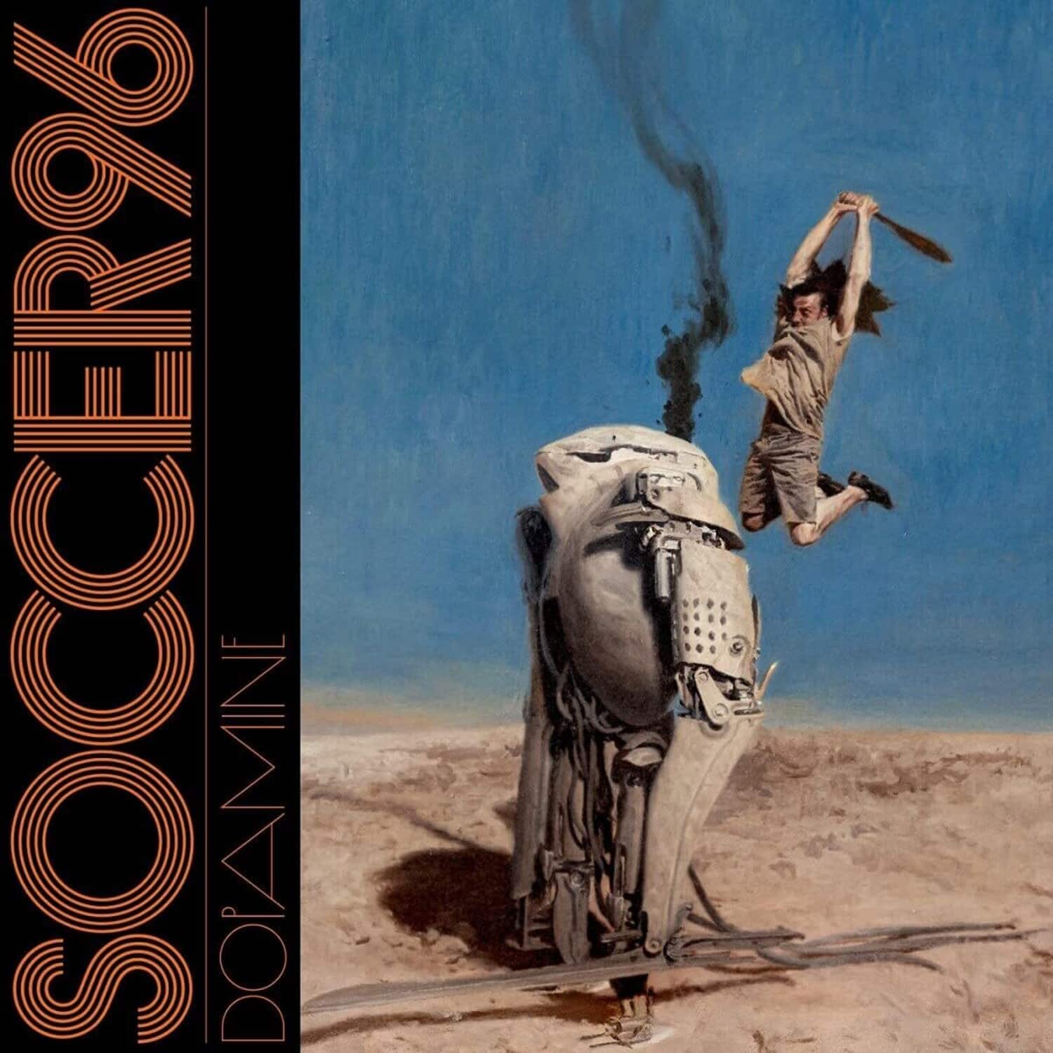 Soccer96 - Dopamine  - COMPACT DISCS
