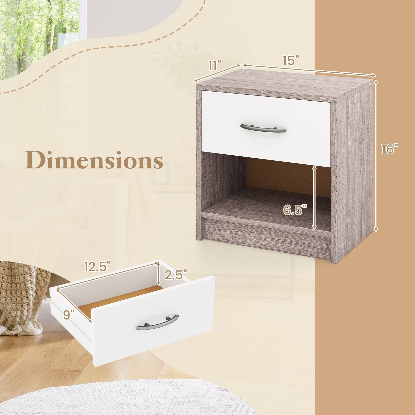 Dimensions

- 15" (width)
- 11" (depth)
- 16" (height)
- 6.5" (height of drawer)
- 12.5" (width of drawer)
- 2.5" (depth of drawer)
- 9" (height of drawer)