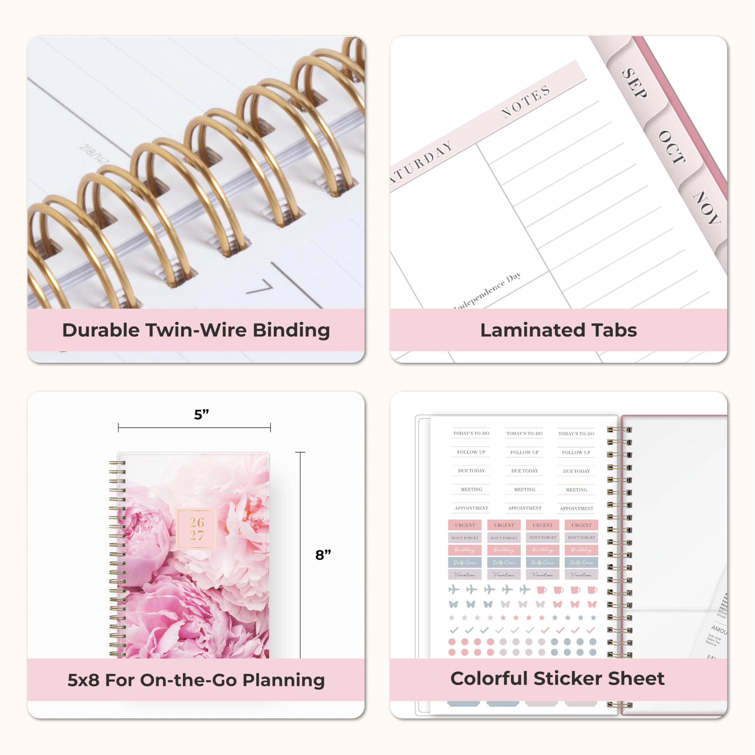 218/147 Durable Twin-Wire Binding

NOTES SEP ATURDAY OCT NOV Day Independence Laminated Tabs

5" 8"

5x8 For On-the-Go Planning

Colorful Sticker Sheet