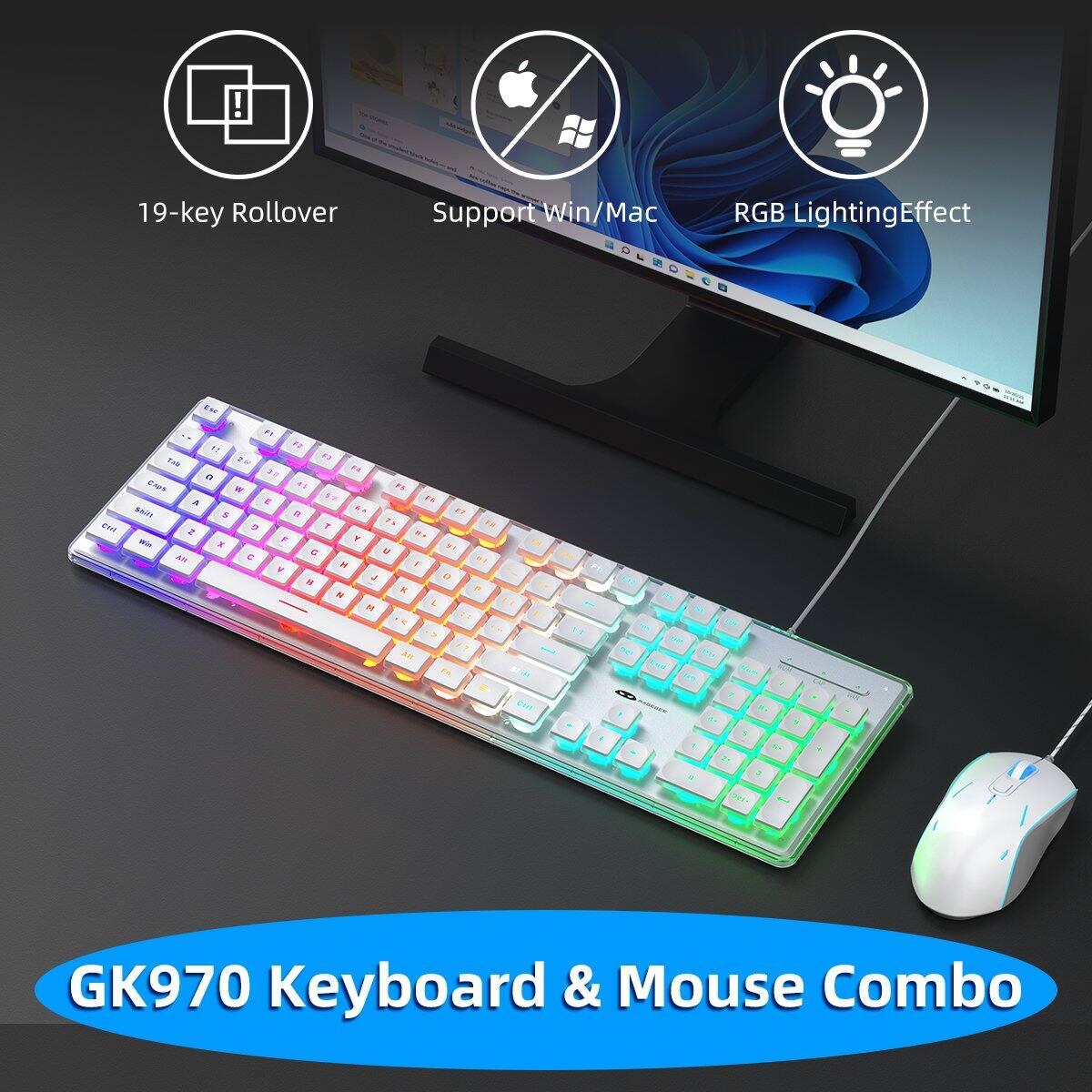 19-key Rollover  
Support Win/Mac RGB Lighting Effect  
Ctrl  
F1  F2  F3 Tab  0 32 Gaps W $5 FS 4 E 5% F4 Shift S R 6A 37  T %  Z No F Y : Win X DE C U Alt  40-1 M I V  a 8 K P  L  Ain 1 SERV Chil  
19  
EN  
Pa SUN  
9  
21  
No  
201-  
GK970 Keyboard & Mouse Combo