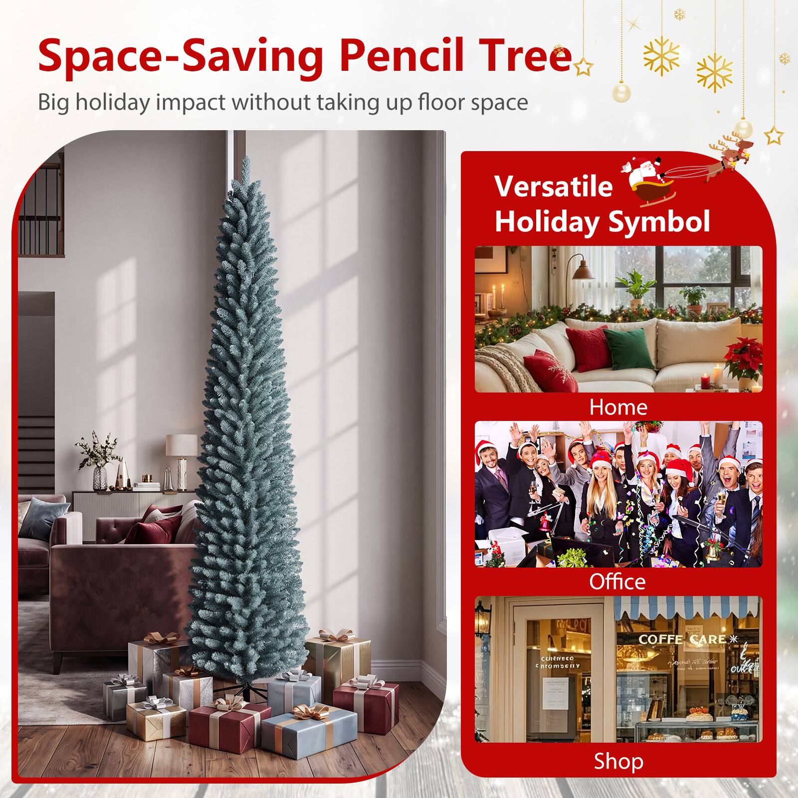Space-Saving Pencil Tree  
Big holiday impact without taking up floor space

Versatile Holiday Symbol  
Home  
Office  
COFFE CARE  
cuteneco Chrembent  
THE ouber  
FICANA  
COMPANY  
Shop