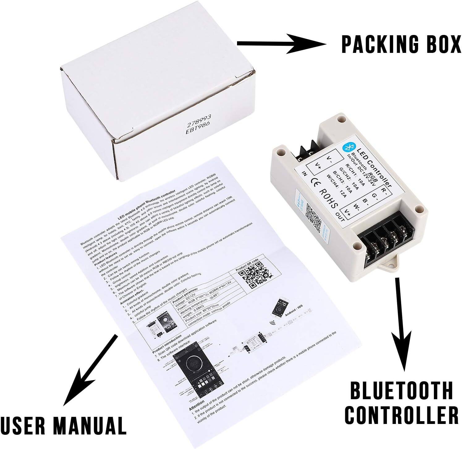 **Packing Box:**
- 278903
- EB7980

**Bluetooth Controller:**
- LED Controller
- Bluetooth DC AC Controller
- CE
- ROHS
- IN: V+, V-
- OUT: V+, V-
- B/CH3: 10A
- B/CH4: 10A
- 12A
- 24A
- 100W
- 220V
- 100-240V
- 50/60Hz

**User Manual:**
- LED Controller Bluetooth Controller
- Model: LED Controller
- Input: DC 12V, 24V
- Output: DC 12V, 24V
- Power: 100W
- Voltage: 100-240V
- Frequency: 50/60Hz
- CE, ROHS
- Bluetooth: 4.0
- Wireless Control
- Attention: Please read the user manual before using the product. Do not connect the product to a mobile phone or other devices that may cause damage to the product.