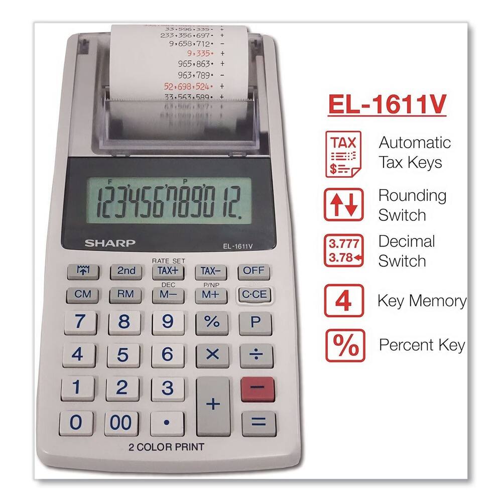Sure, here is the corrected and grouped text:

---

**EL-1611V**

- **Automatic Tax Keys**
- **Rounding Switch**
- **Decimal Switch**
- **Key Memory**
- **Percent Key**

**2 COLOR PRINT**

**RATE SET**

**TAX+ TAX- OFF DEC P/NP CM RM M- M+ CCE**

**7 8 9 % P**

**4 5 6 X**

**1 2 3 +**

**0 00 . =**

**3.777 Decimal 3.78 Switch 4 Key Memory % Percent Key**

**233.356-697 + 9.658712 9.335 + 965.863 + 963,789 1 52+698+524 + 33-563.589 + EL-1611V F 1234567890 12. SHARP EL-1611V RATE SET 2nd TAX+ TAX- OFF DEC P/NP CM RM M- M+ CCE