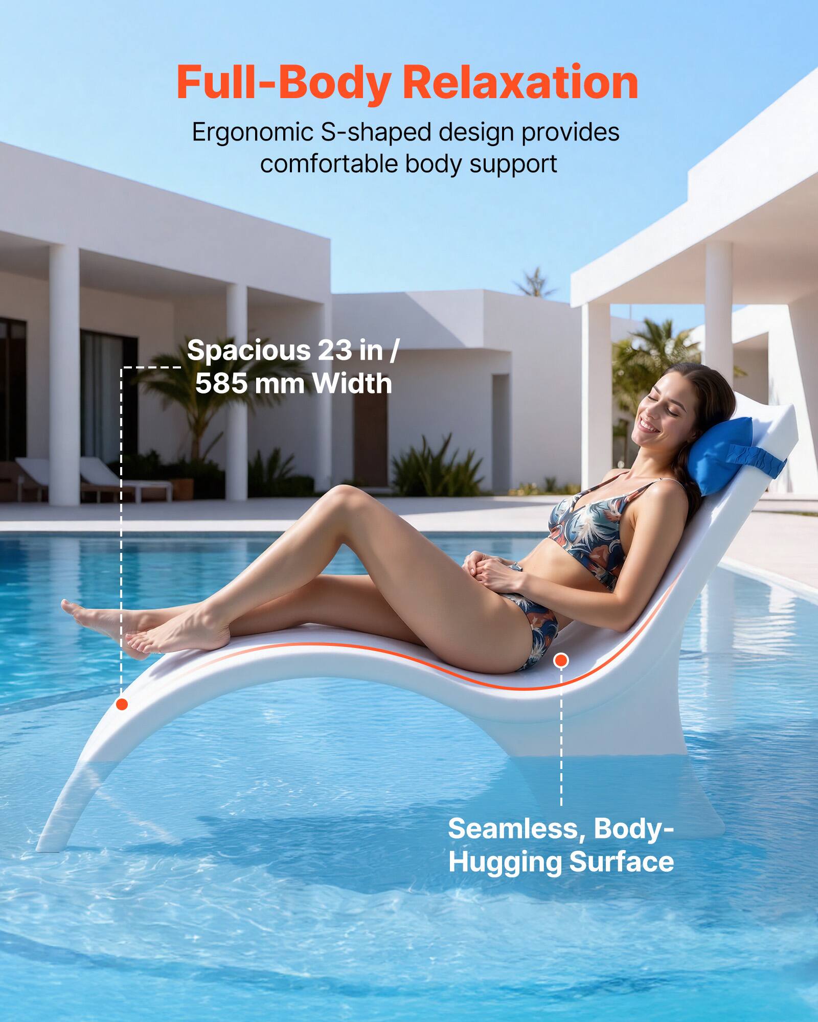 Full-Body Relaxation  
Ergonomic S-shaped design provides comfortable body support  
Spacious 23 in / 585 mm Width  
Seamless, Body-Hugging Surface