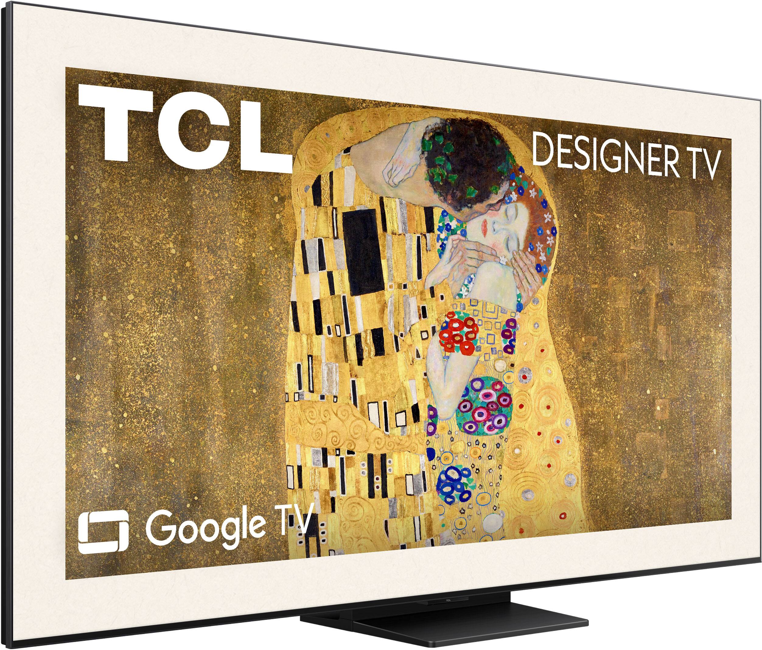 TCL  
DESIGNER TV  
Google TV