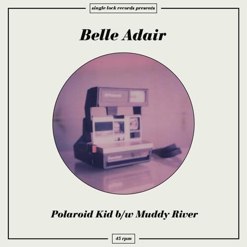 Belle Adair - Polaroid Kid  - 7-INCH SINGLE