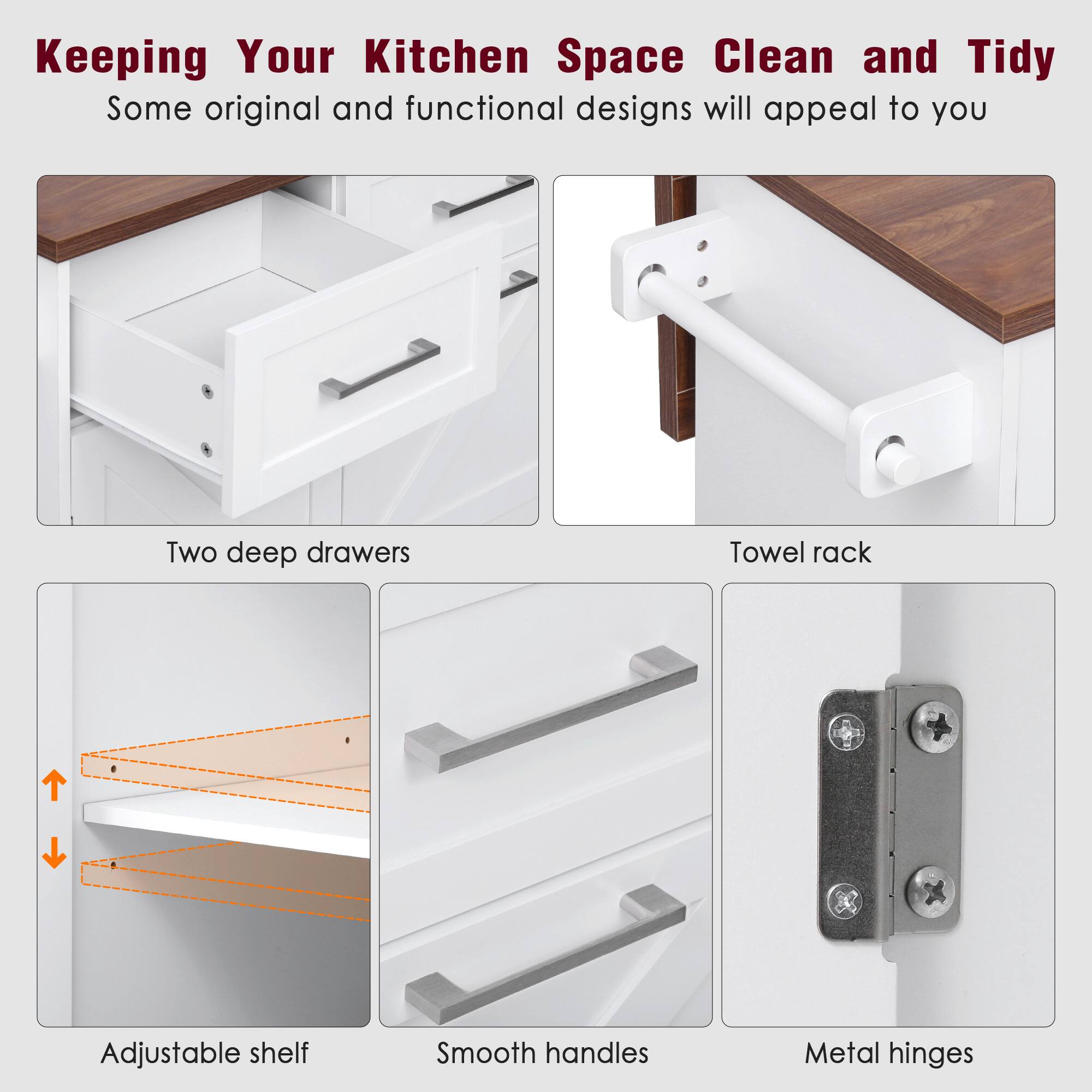 Keeping Your Kitchen Space Clean and Tidy  
Some original and functional designs will appeal to you  

- Two deep drawers  
- Towel rack  
- Adjustable shelf  
- Smooth handles  
- Metal hinges