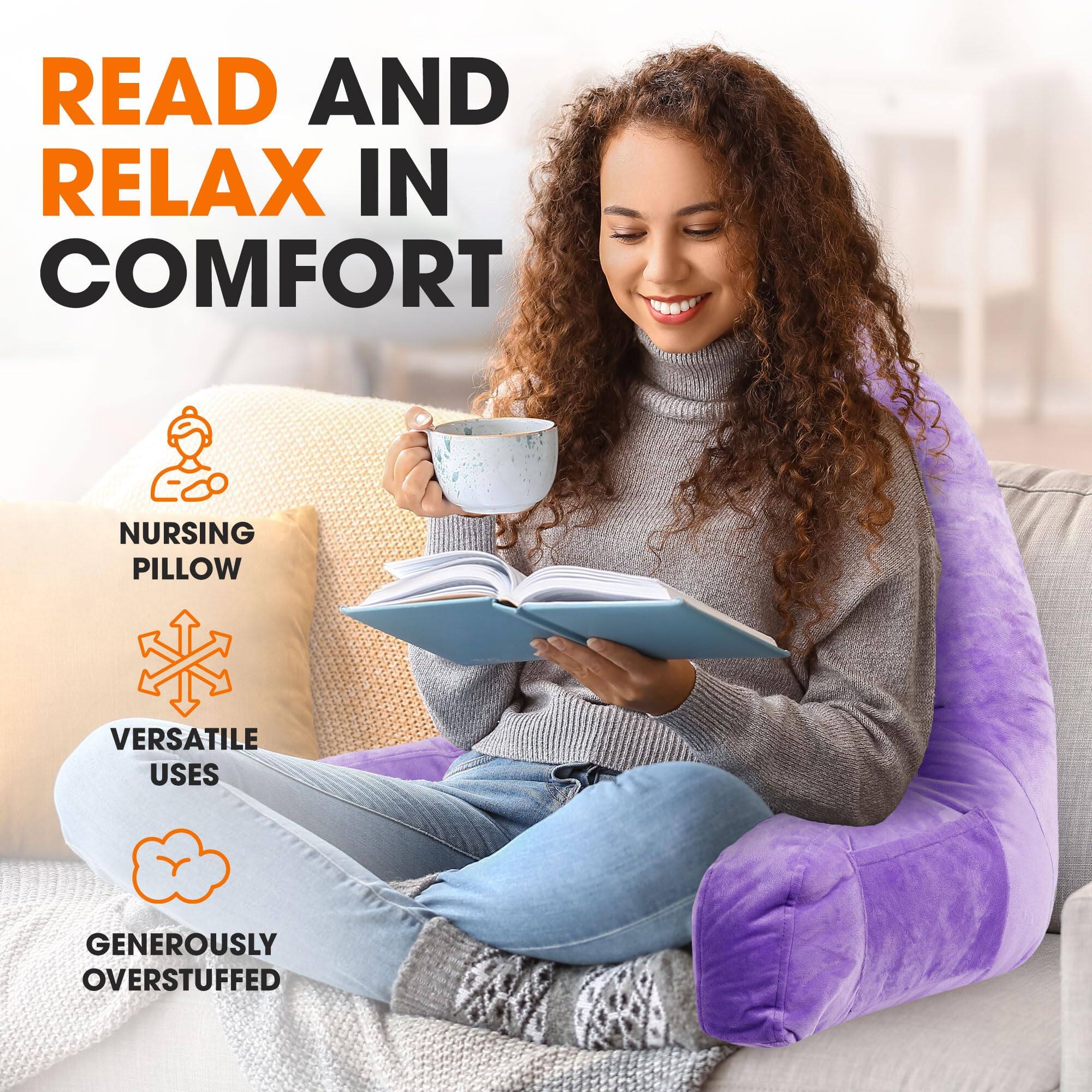 READ AND RELAX IN COMFORT

NURSING PILLOW

VERSATILE USES

GENEROUSLY OVERSTUFFED