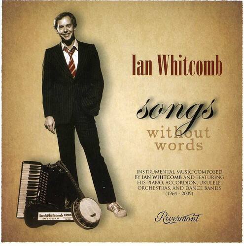 Ian Whitcomb - Songs Without Words  - COMPACT DISCS