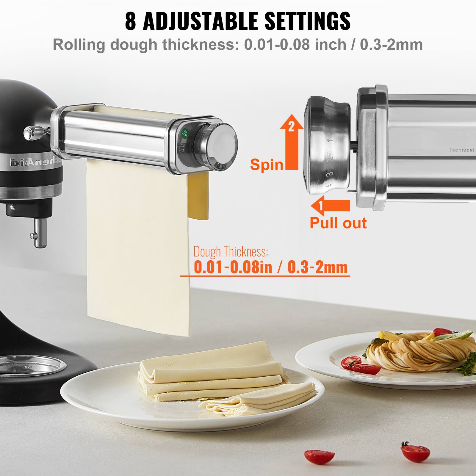 8 Adjustable Settings  
Rolling dough thickness: 0.01-0.08 inch / 0.3-2mm  

Spin  
Pull out  

Dough Thickness:  
0.01-0.08in / 0.3-2mm