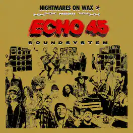 Nightmares on Wax - Echo45 Sound System - VINYL LP