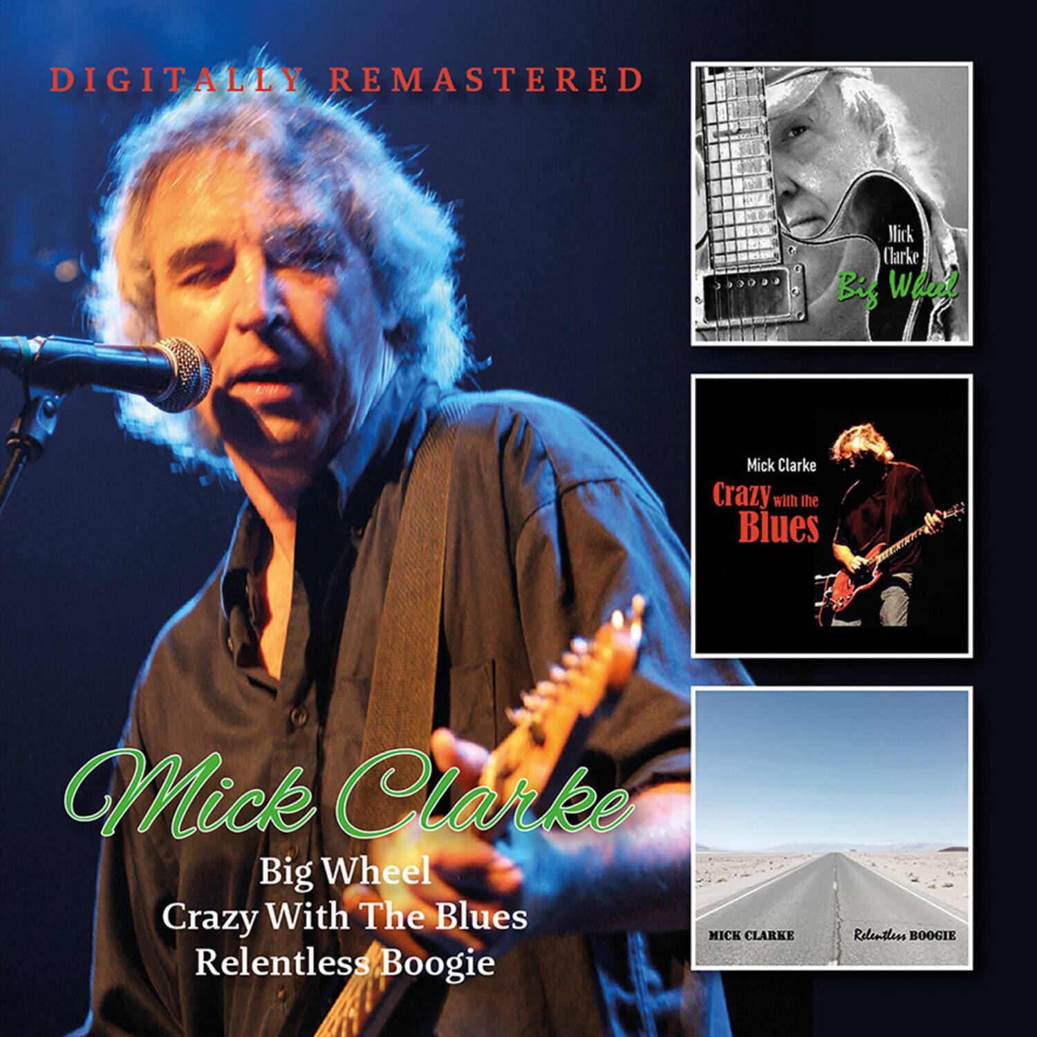 Mick Clarke - Big Wheel / Crazy With The Blues / Relentless   - COMPACT DISCS [CD] price history on PriceWatchPro