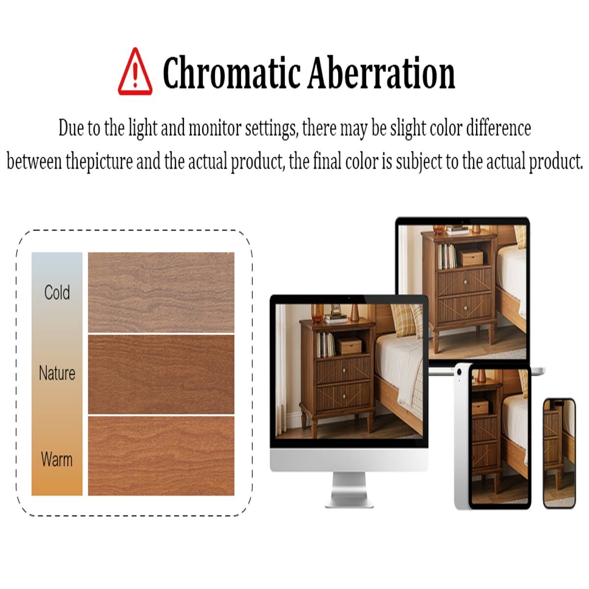 ! Chromatic Aberration  
Due to the light and monitor settings, there may be slight color difference between the picture and the actual product, the final color is subject to the actual product.  

Cold  
Nature  
Warm