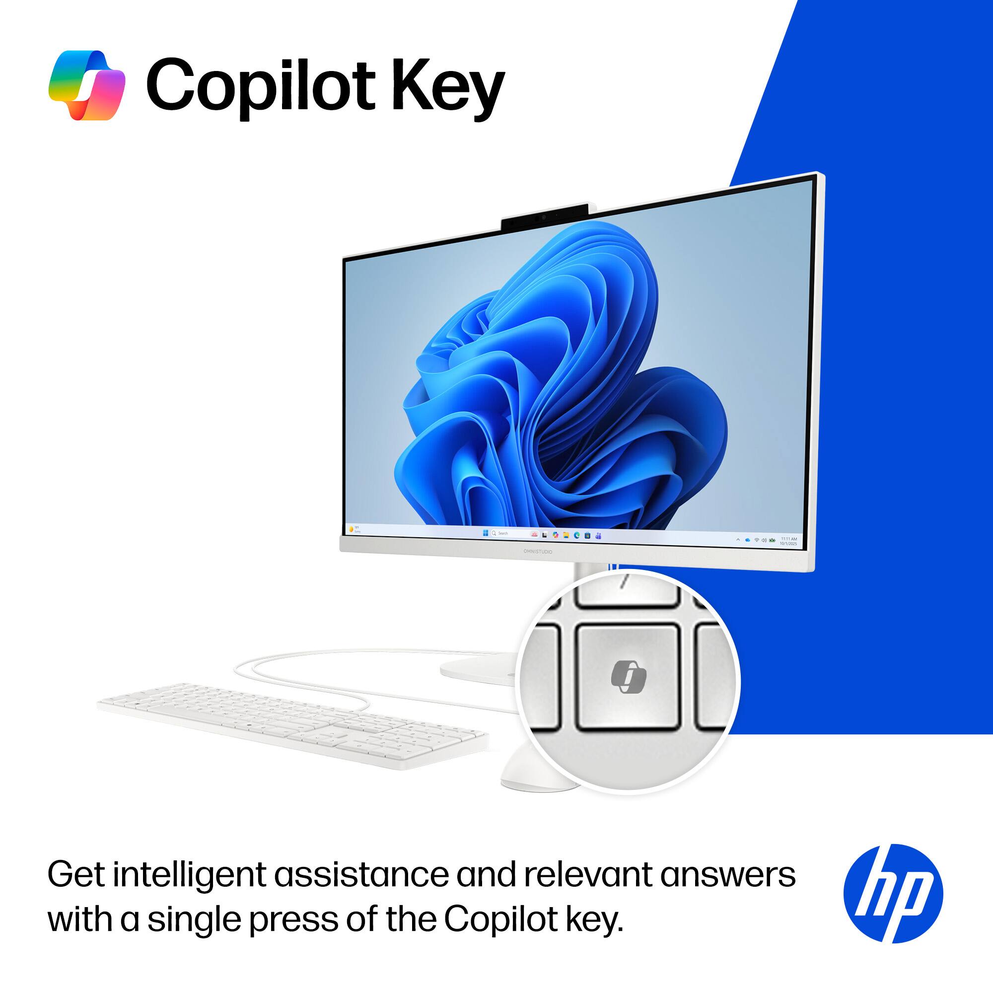 Copilot Key

Get intelligent assistance and relevant answers with a single press of the Copilot key.