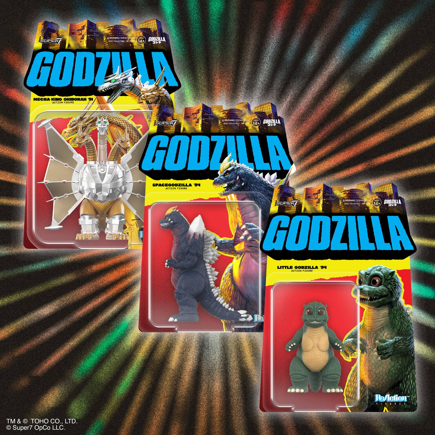 a | - SUPERT COOZILLA C d 2 GODZILLA MECHA . HAROSIMO T actiom FICURI + - -  CODZILLA SUPER 1 - - 4  GODZILLA SPACEGODEILLA 1 aid n : + - i 1 GOOZILLA SUPER/ -  1 N  aL | GODZILLA LITTLE GOBZILLA  ado C RoAction TM &  OO CO., LTD.  Super7 OpCo LLC.