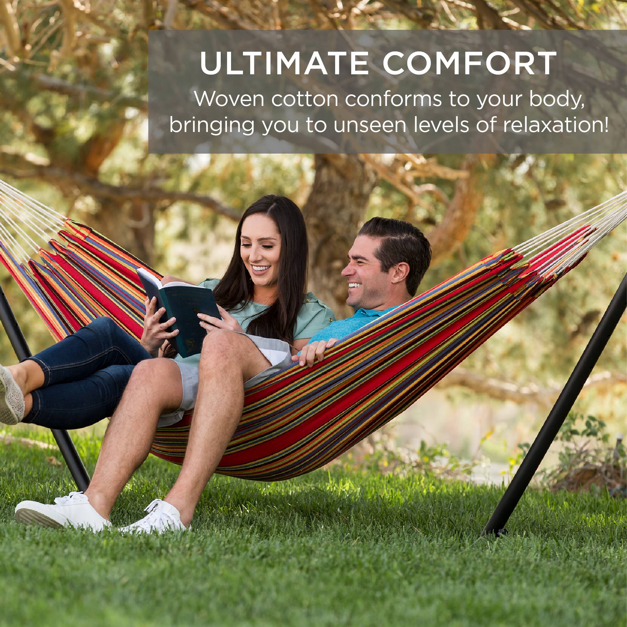 ULTIMATE COMFORT  
Woven cotton conforms to your body, bringing you to unseen levels of relaxation!