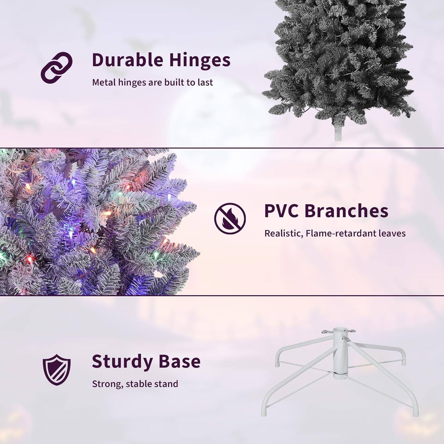 - Durable Hinges: Metal hinges are built to last
- PVC Branches: Realistic, Flame-retardant leaves
- Sturdy Base: Strong, stable stand