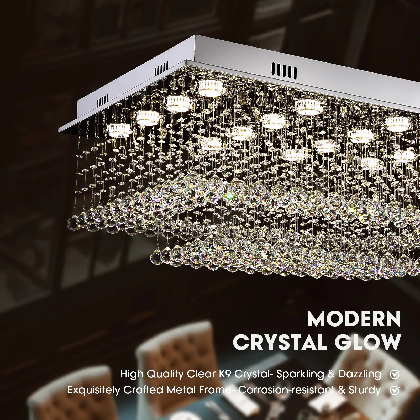 MODERN CRYSTAL GLOW

High Quality Clear K9 Crystal- Sparkling & Dazzling  
Exquisitely Crafted Metal Frame- Corrosion-resistant & Sturdy