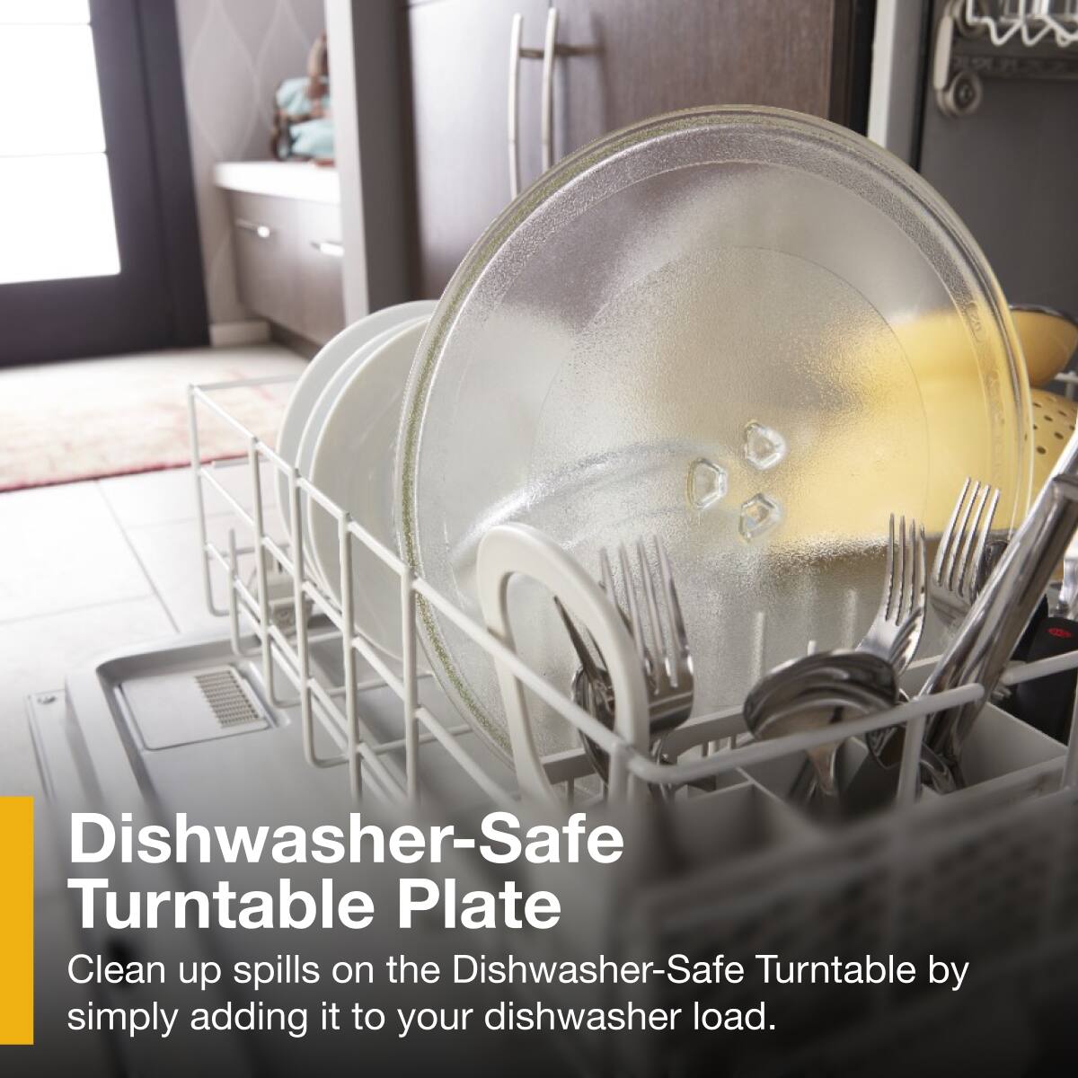Dishwasher-Safe Turntable Plate

Clean up spills on the Dishwasher-Safe Turntable by simply adding it to your dishwasher load.