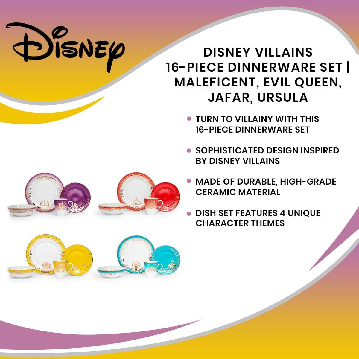Disney 16-PIECE DISNEY DINNERWARE VILLAINS SET | MALEFICENT, EVIL QUEEN, JAFAR, URSULA

- TURN TO VILLAINY WITH THIS 16-PIECE DINNERWARE SET
- SOPHISTICATED DESIGN INSPIRED BY DISNEY VILLAINS
- MADE OF DURABLE, HIGH-GRADE CERAMIC MATERIAL
- DISH SET FEATURES 4 UNIQUE CHARACTER THEMES