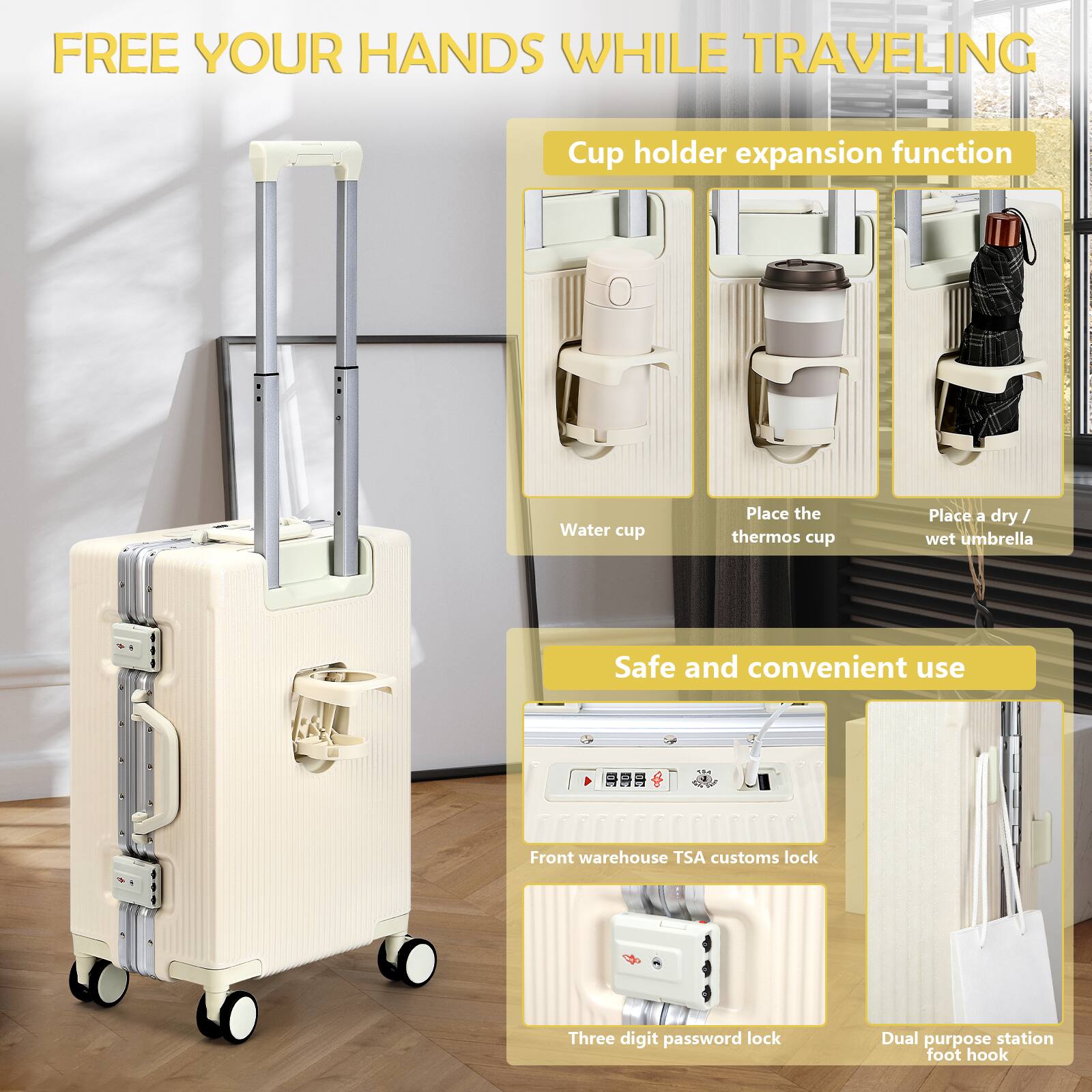 FREE YOUR HANDS WHILE TRAVELING

Cup holder expansion function
- Water cup
- Place the thermos cup
- Place a dry/ wet umbrella

Safe and convenient use
- Front warehouse TSA customs lock
- Three digit password lock
- Dual purpose station foot hook
