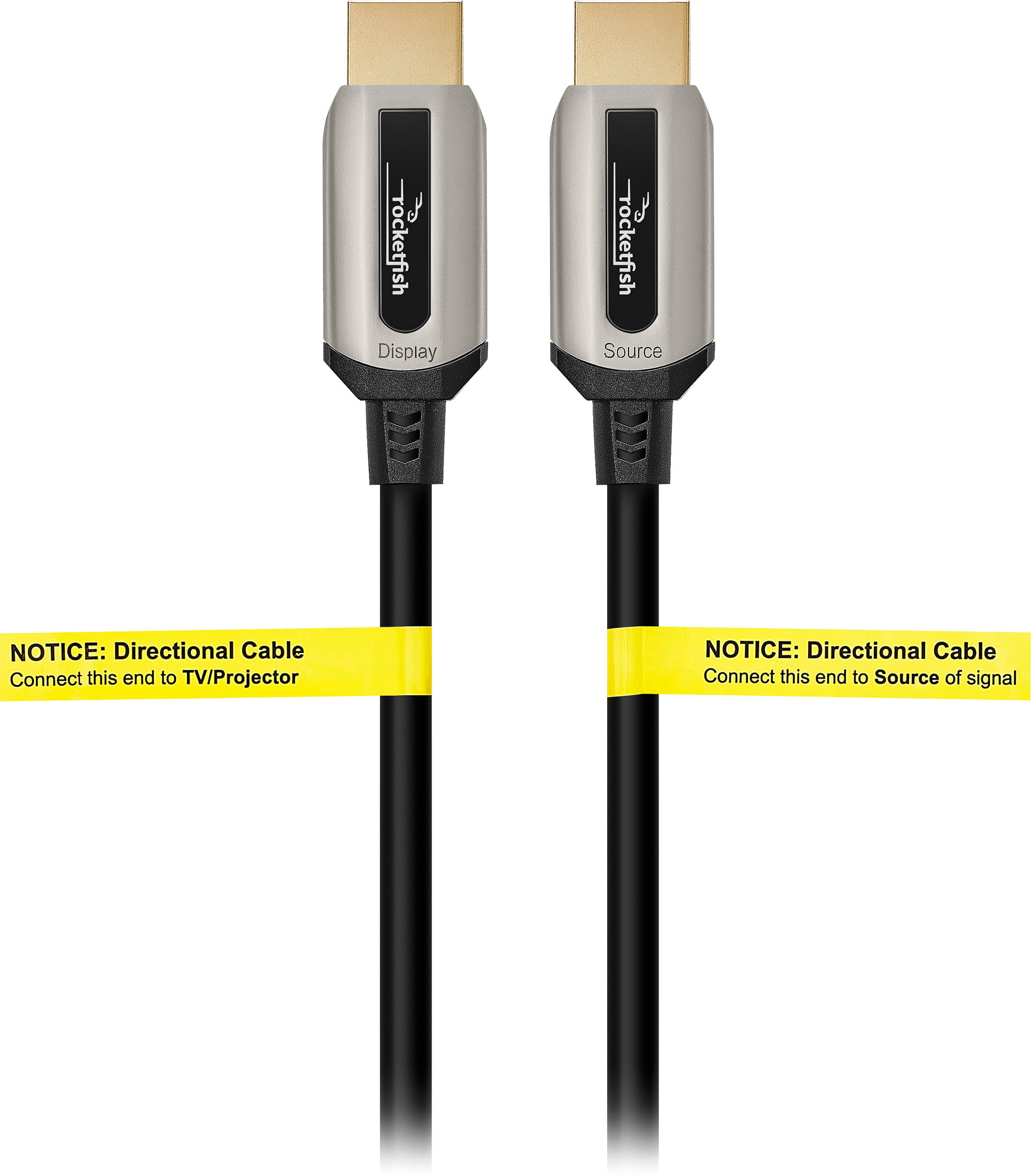 NOTICE: Directional Cable Connect this end to TV/Projector. Connect this end to Source of signal.