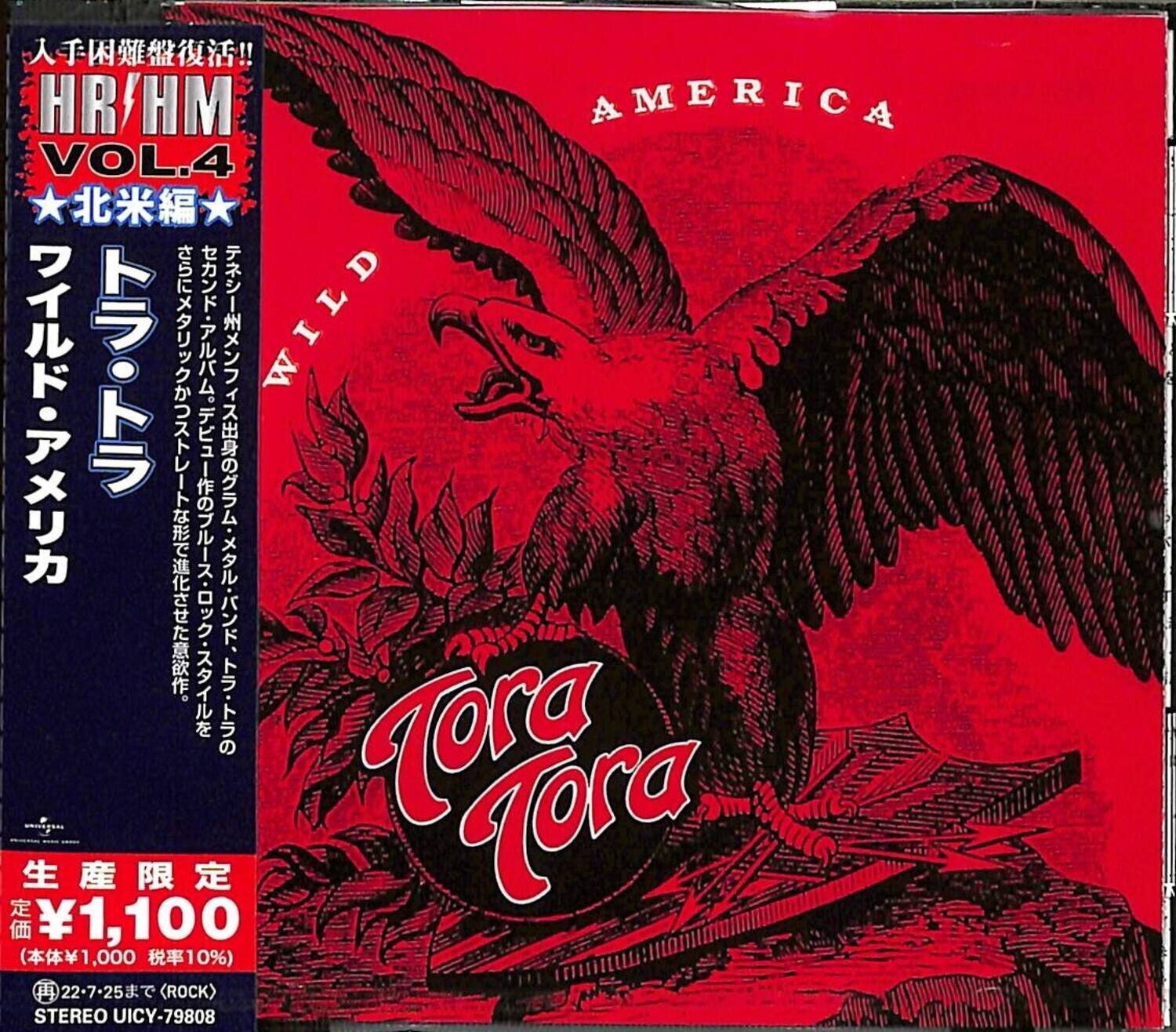 HR/HM  
VOL.4  
北米編  

WILD  
AMERICA  

Tora Tora  

生産限定  
価格 ¥1,100  
(本体¥1,000 税率10%)  

再 22-7-25まで (ROCK)  
STEREO UICY-79808