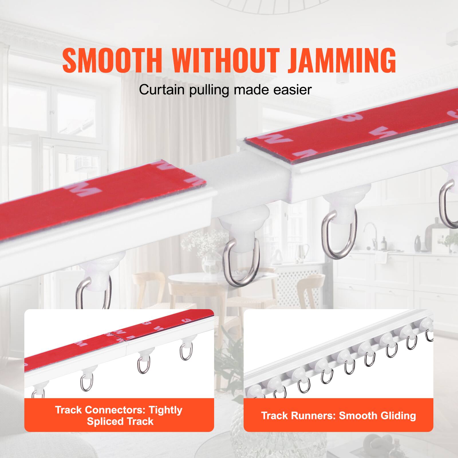 SMOOTH WITHOUT JAMMING  
Curtain pulling made easier

Track Connectors: Tightly Spliced Track  
Track Runners: Smooth Gliding