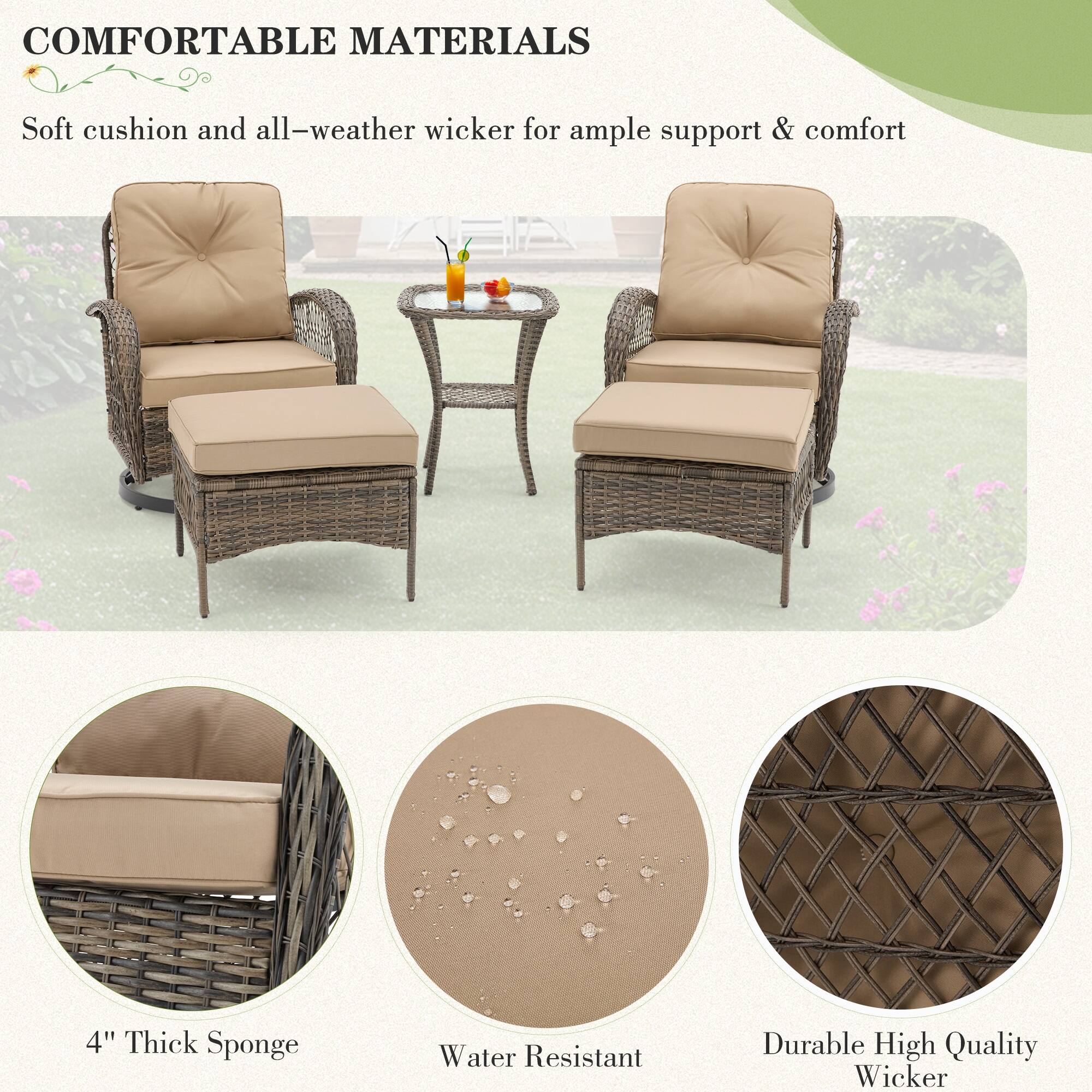 **COMFORTABLE MATERIALS**

Soft cushion and all-weather wicker for ample support & comfort

- 4" Thick Sponge
- Water Resistant
- Durable High Quality Wicker