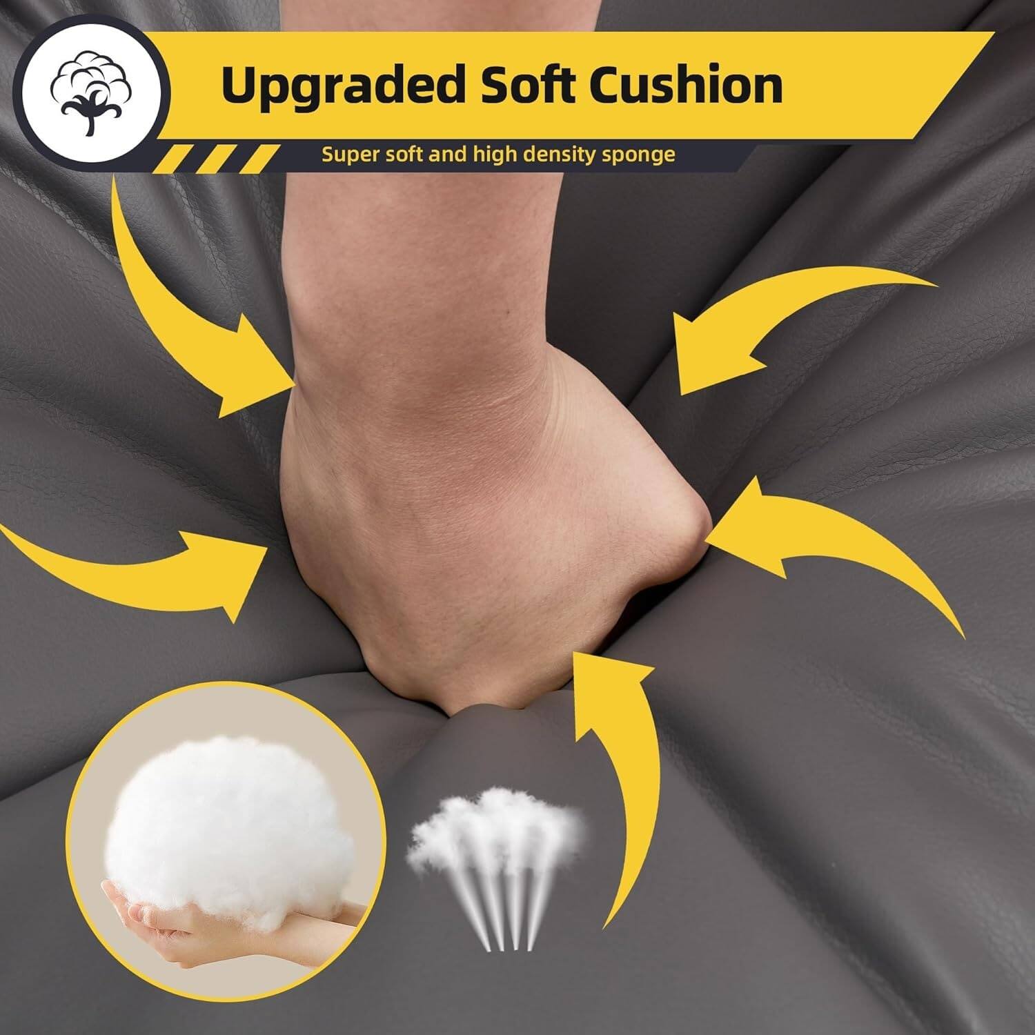 Upgraded Soft Cushion  
Super soft and high density sponge
