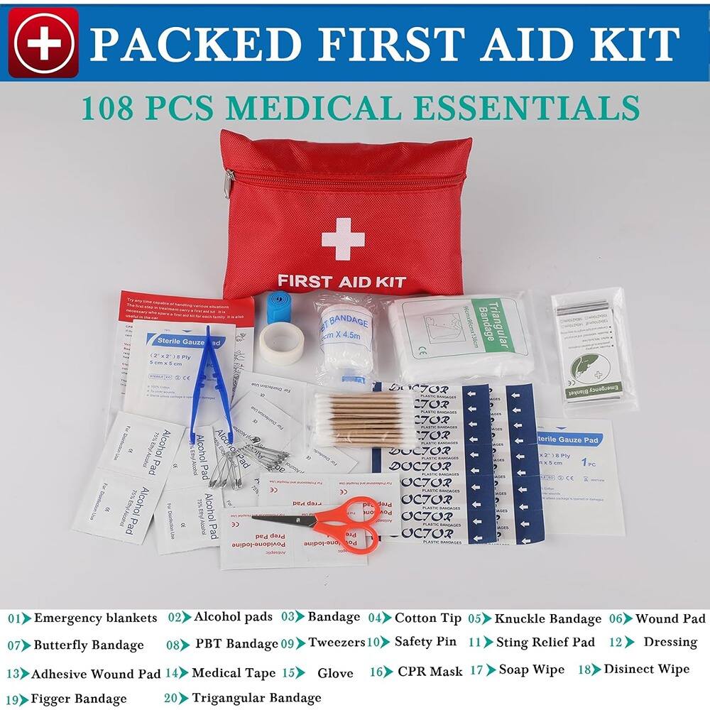 **Packed First Aid Kit**  
108 PCS Medical Essentials  

**First Aid Kit**  

**Contents:**  
01. Emergency blankets  
02. Alcohol pads  
03. Bandage  
04. Cotton Tip  
05. Knuckle Bandage  
06. Wound Pad  
07. Butterfly Bandage  
08. PBT Bandage  
09. Tweezers  
10. Safety Pin  
11. Sting Relief Pad  
12. Dressing  
13. Adhesive Wound Pad  
14. Medical Tape  
15. Glove  
16. CPR Mask  
17. Soap Wipe  
18. Disinfect Wipe  
19. Figger Bandage  
20. Triangular Bandage  

**Included Items:**  
- Triangular Bandage (4.5m)  
- Sterile Gauze  
- Alcohol Pad  
- Adhesive Wound Pad  
- Tweezers  
- Safety Pin  
- CPR Mask  
- Soap Wipe  
- Disinfect Wipe  
- Emergency blankets  
- Alcohol pads  
- Bandage  
- Cotton Tip  
- Knuckle Bandage  
- Wound Pad  
- Butterfly Bandage  
