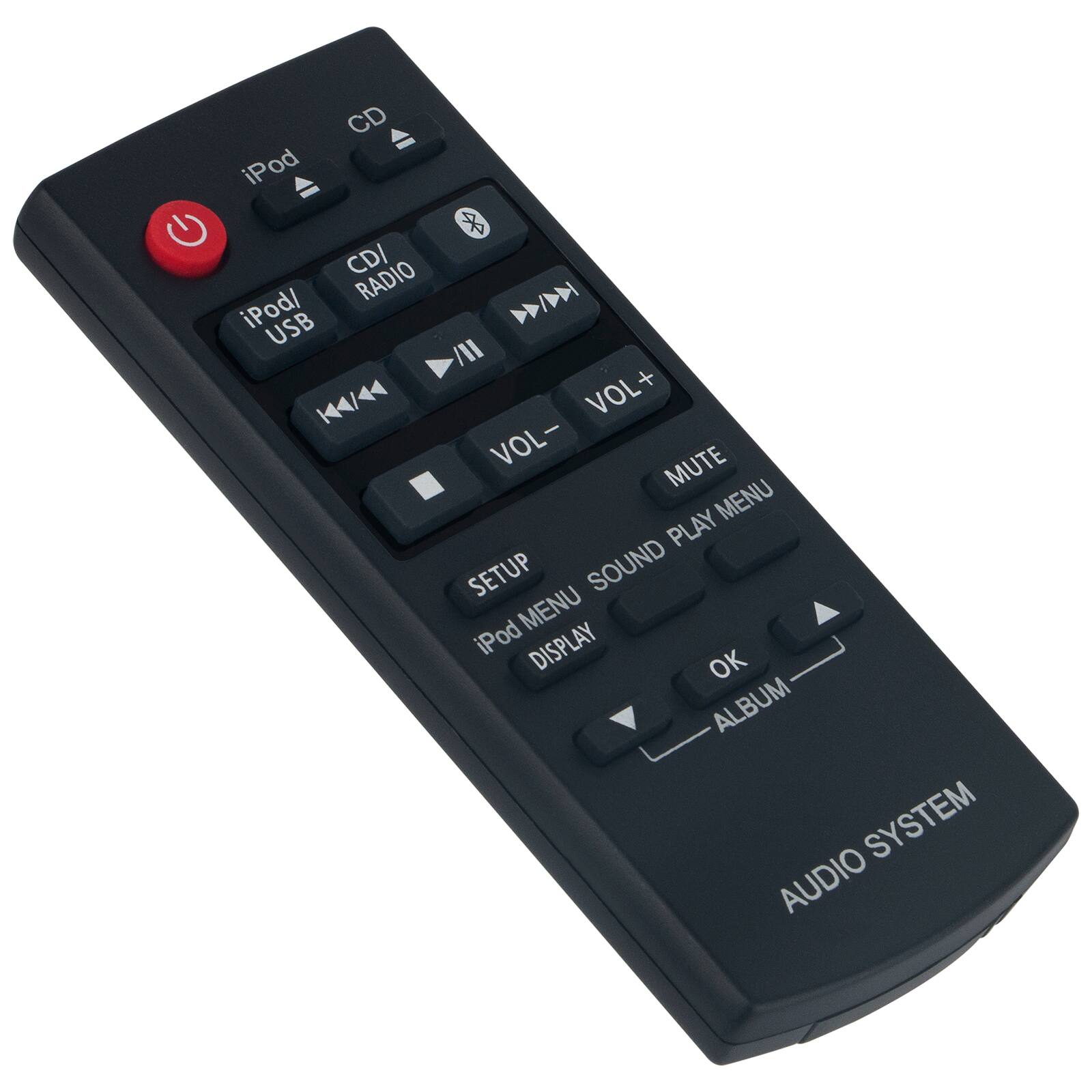 - iPod
- CD
- iPod/USB
- CD/RADIO
- VOL+
- VOL-
- MUTE
- PLAY MENU
- SETUP
- iPod MENU
- DISPLAY
- SOUND MENU
- OK
- ALBUM
- AUDIO SYSTEM
