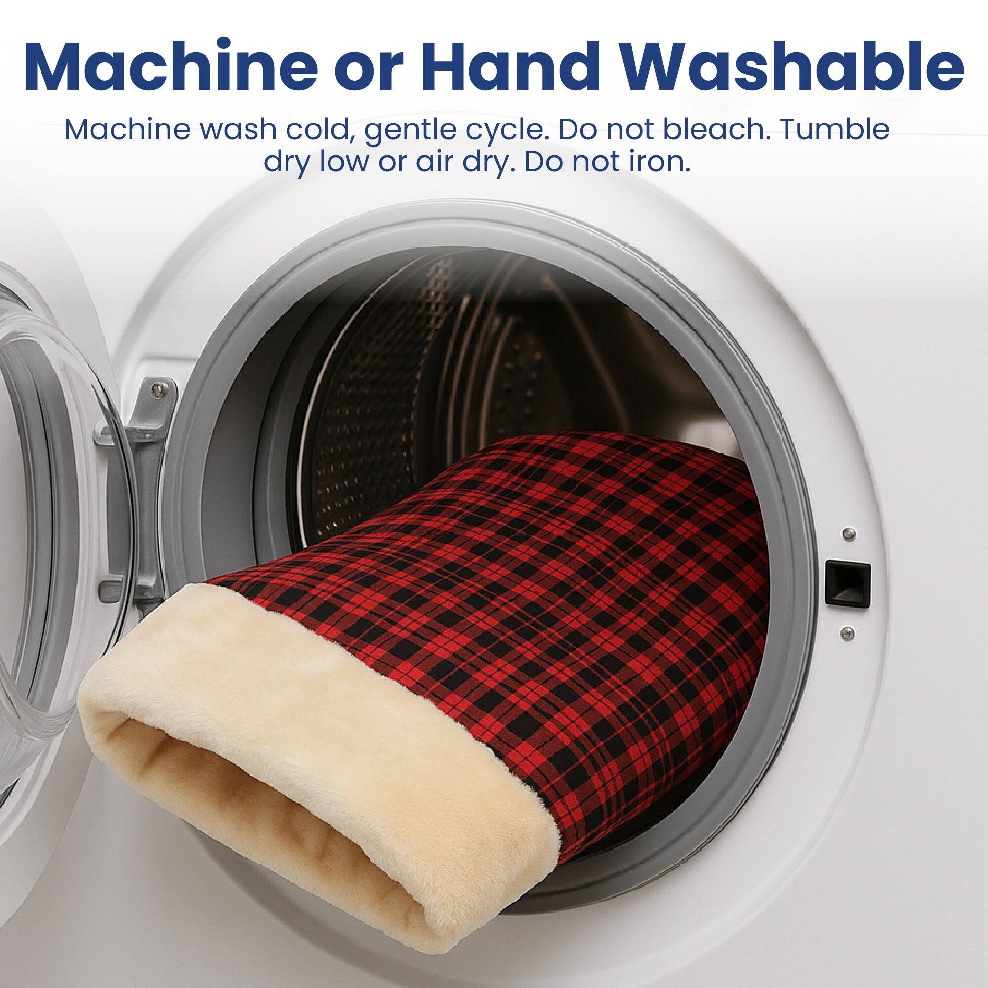 Machine or Hand Washable  
Machine wash cold, gentle cycle. Do not bleach. Tumble dry low or air dry. Do not iron.