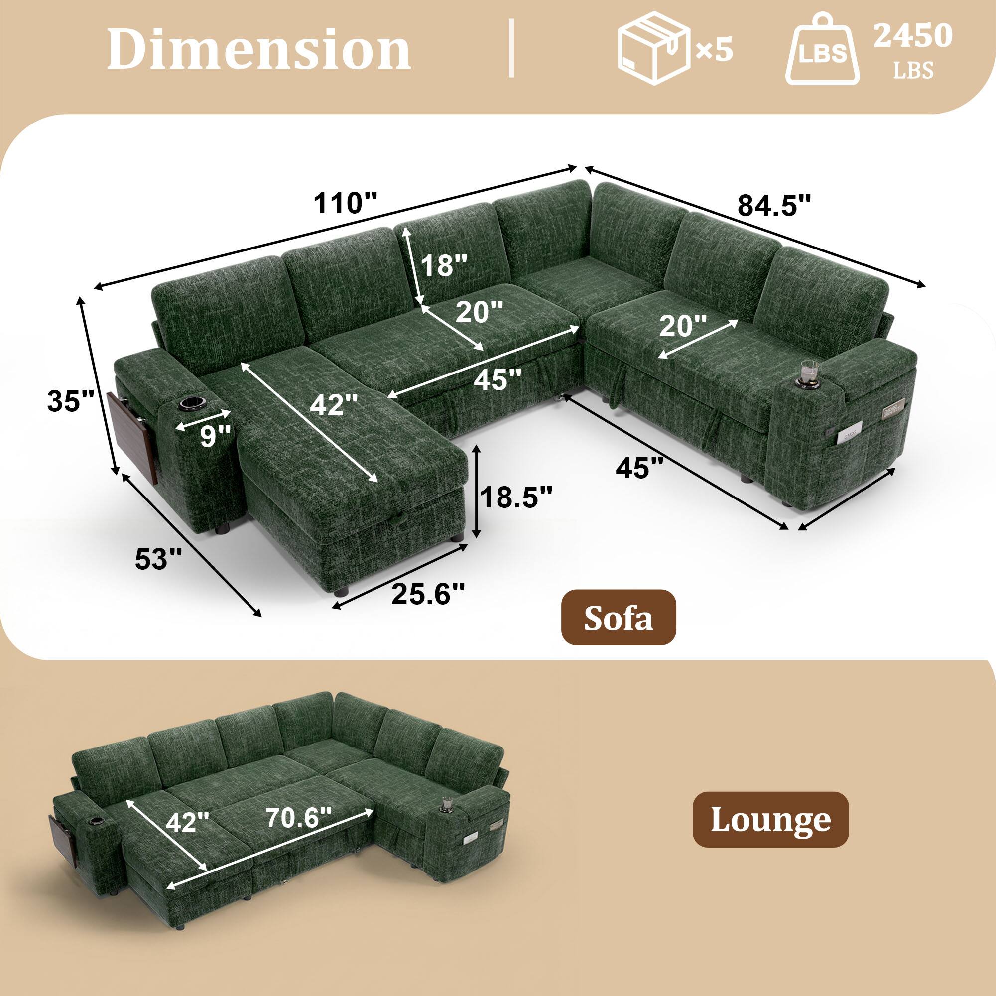 Dimension  
x5  
2450 LBS  
110"  
84.5"  
18"  
20"  
20"  
35"  
9"  
42"  
45" 18.5"  
45"  
53"  
25.6"  
Sofa  
42"  
70.6"  
Lounge