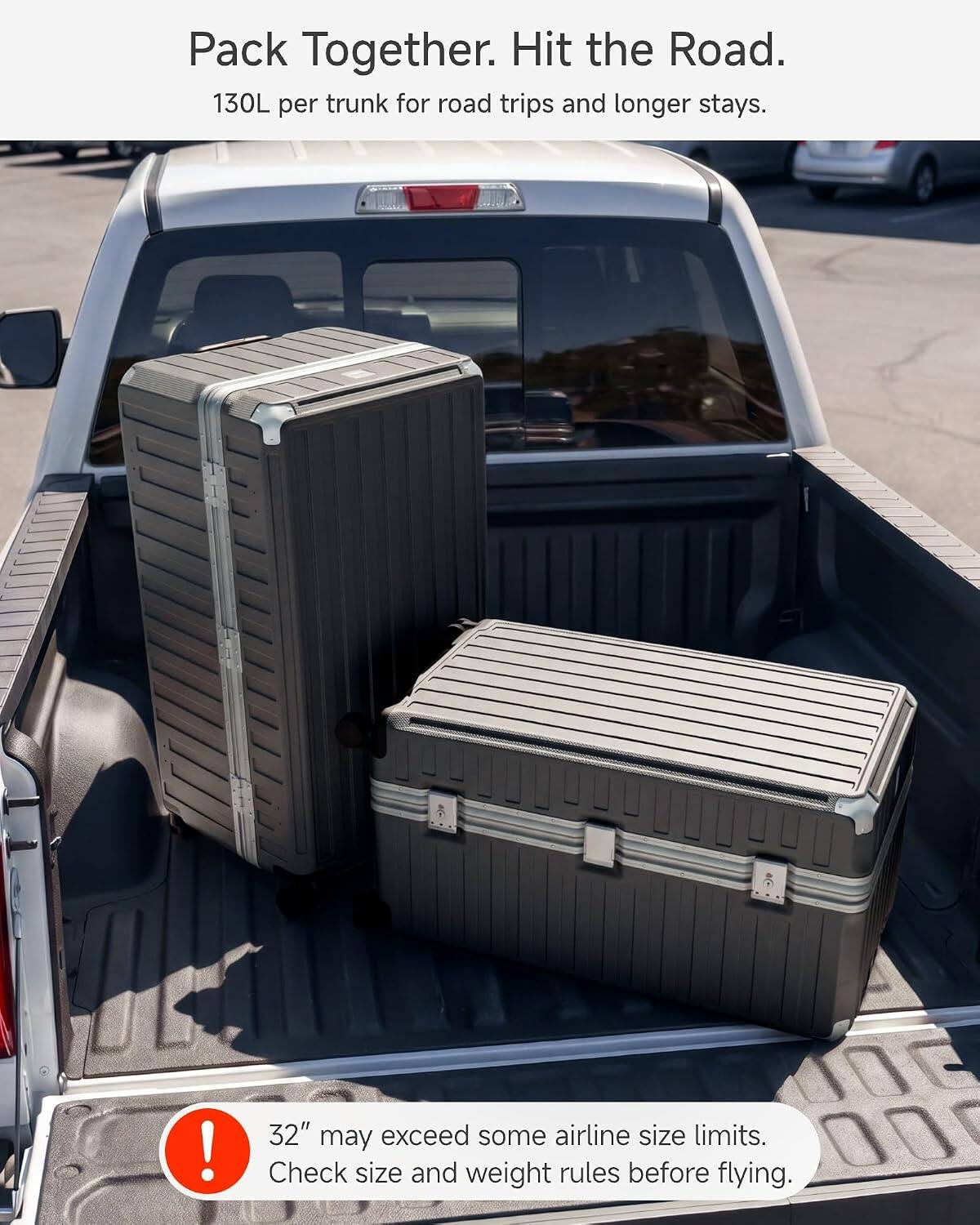 Pack Together. Hit the Road.  
130L per trunk for road trips and longer stays.  

32" may exceed some airline size limits. Check size and weight rules before flying.
