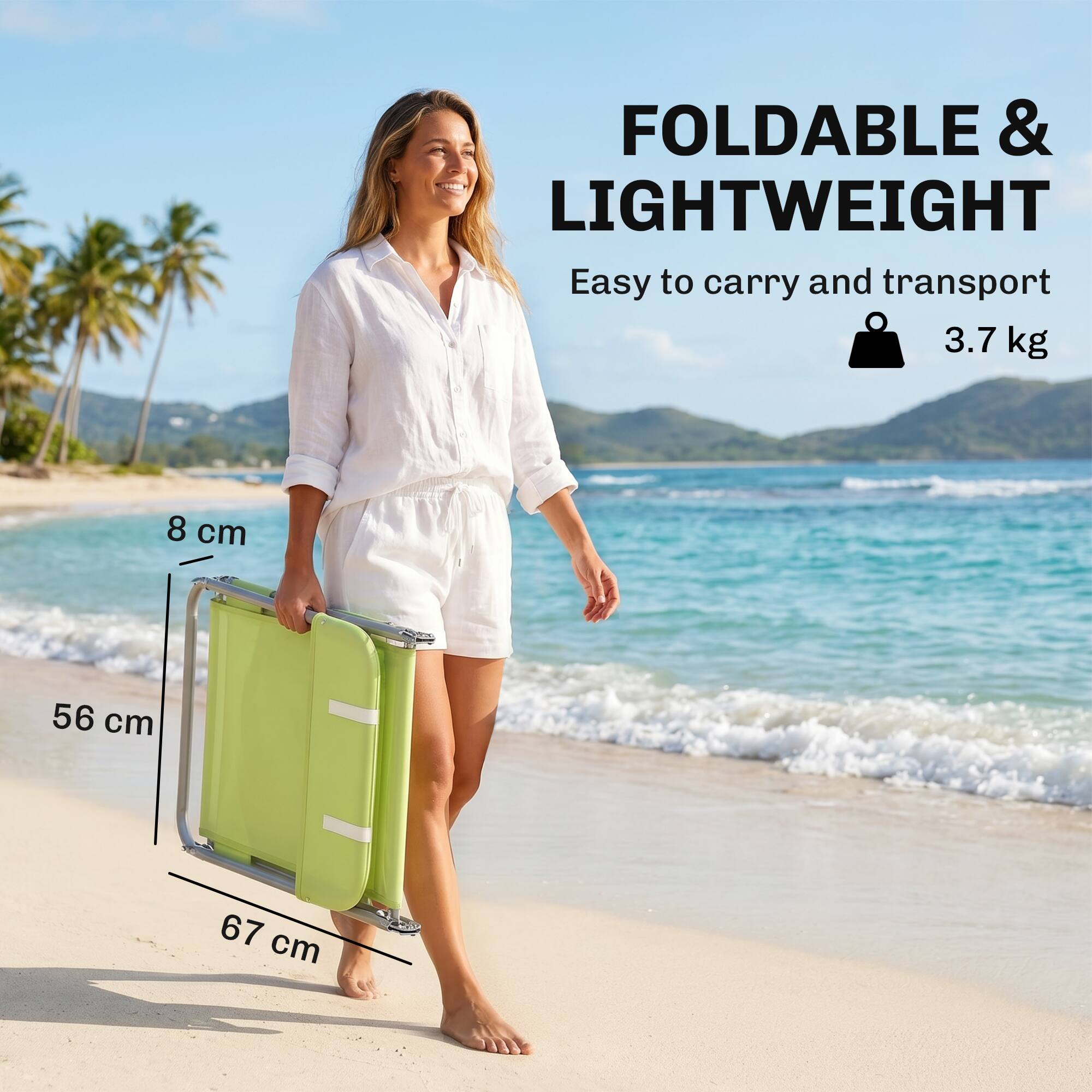 FOLDABLE & LIGHTWEIGHT  
Easy to carry and transport  
3.7 kg  
8 cm  
56 cm  
67 cm