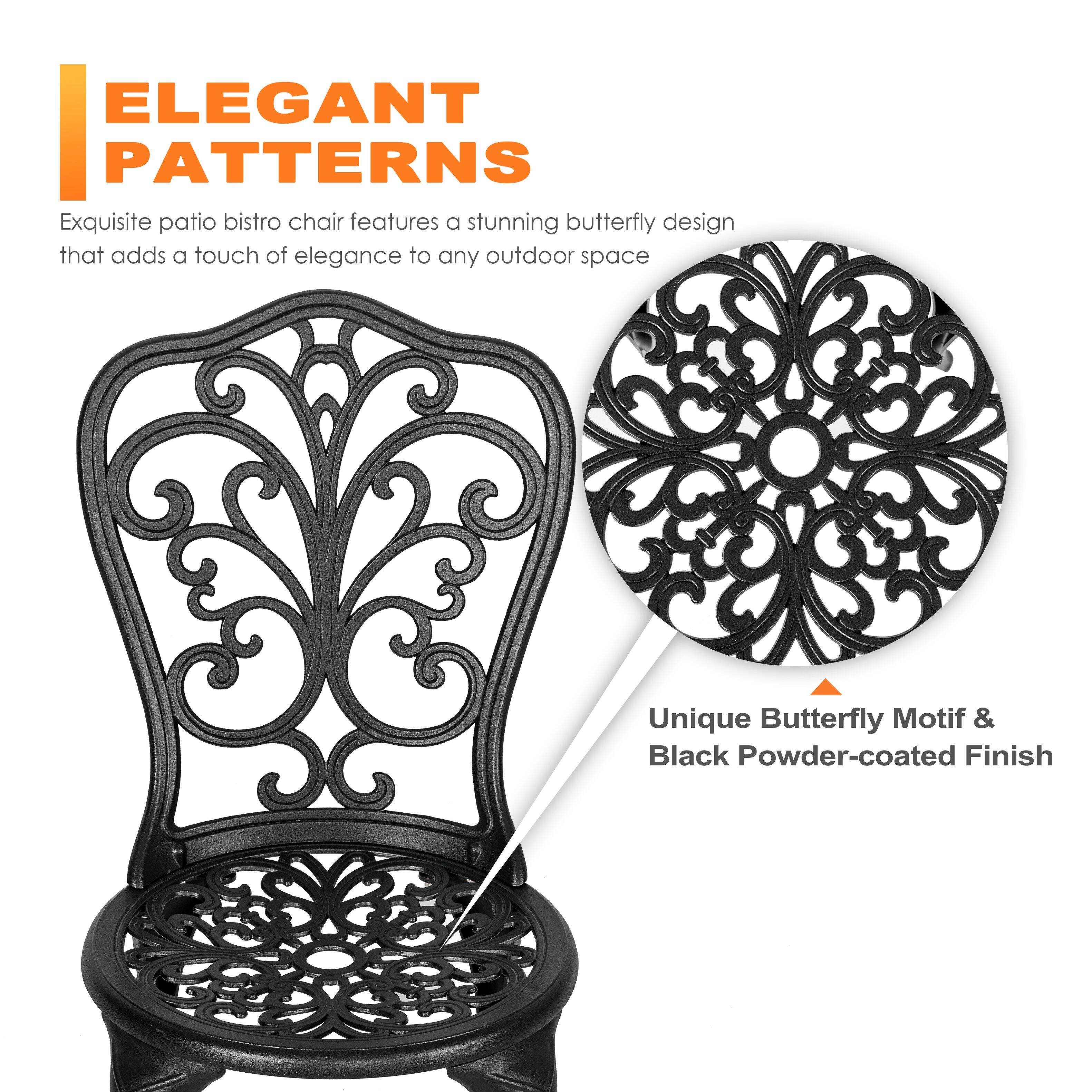 ELEGANT PATTERNS

Exquisite patio bistro chair features a stunning butterfly design that adds a touch of elegance to any outdoor space

Unique Butterfly Motif & Black Powder-coated Finish