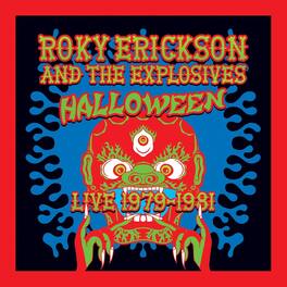 Erickson,Roky & The Explosives - Halloween: Live 1979-1981 - VINYL LP