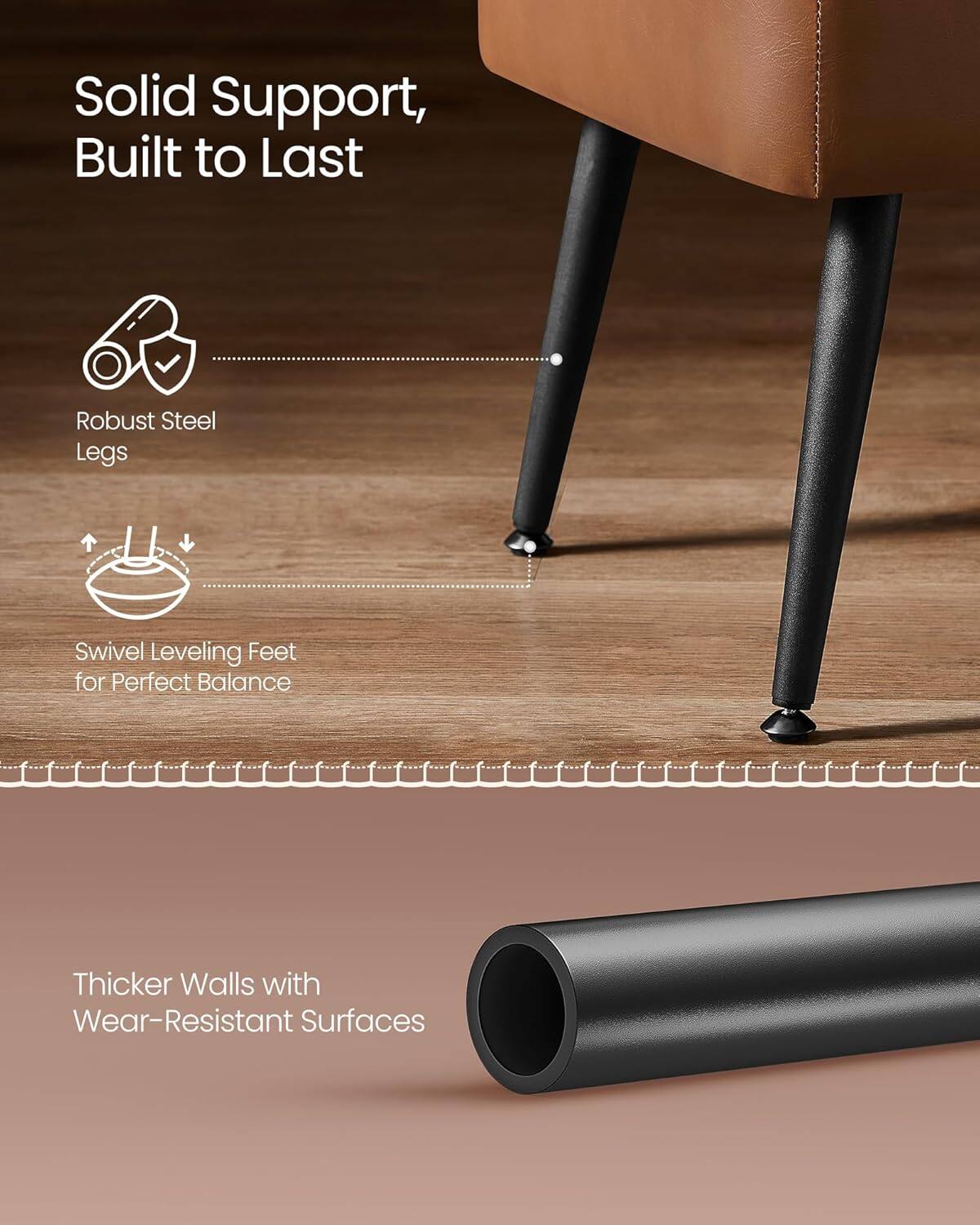 Solid Support, Built to Last

- Robust Steel Legs
- Swivel Leveling Feet for Perfect Balance

Thicker Walls with Wear-Resistant Surfaces