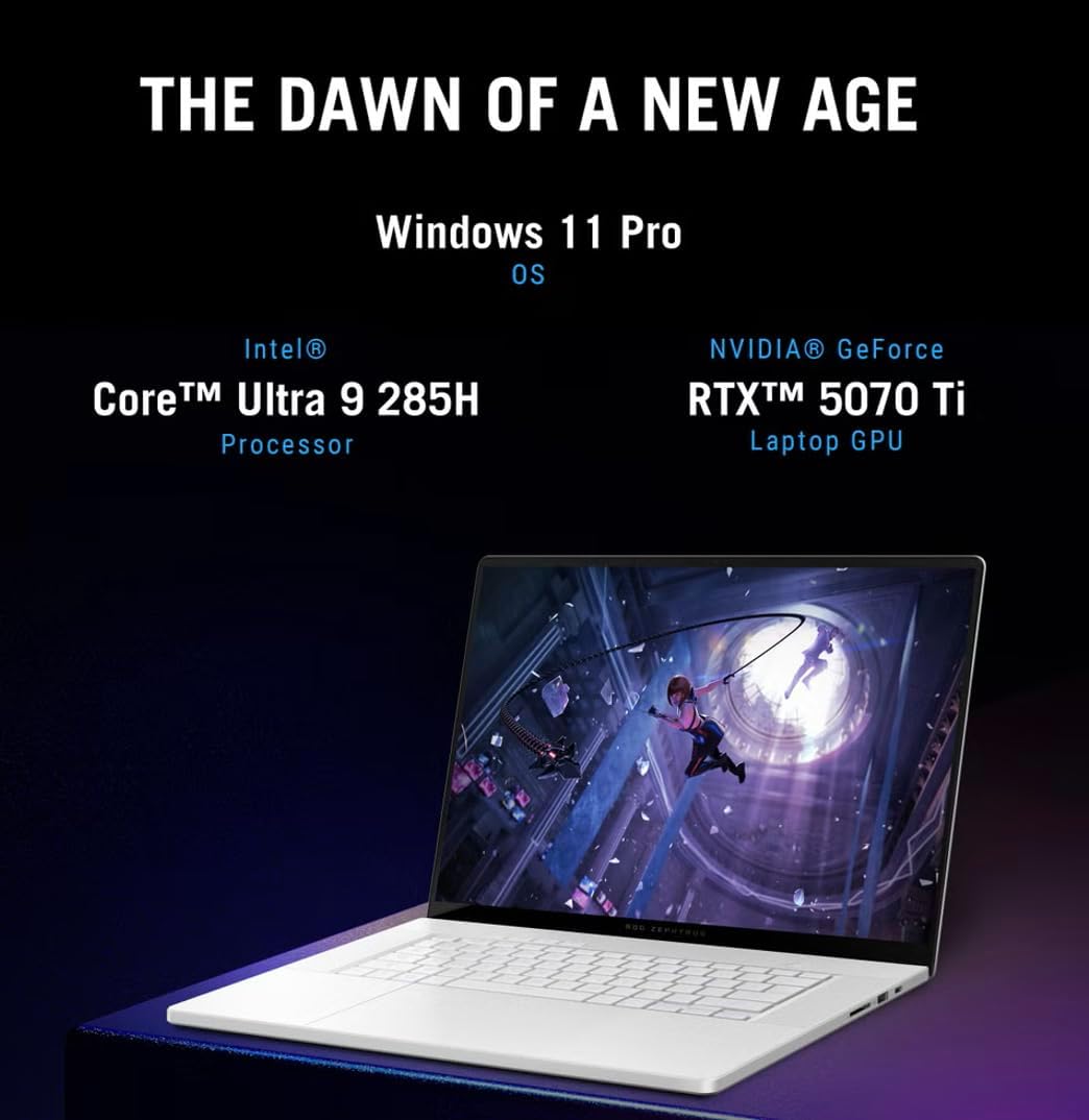 THE DAWN OF A NEW AGE  
Windows 11 Pro OS  
Intel® Core™ Ultra 9 285H Processor  
NVIDIA® GeForce RTX™ 5070 Ti Laptop GPU