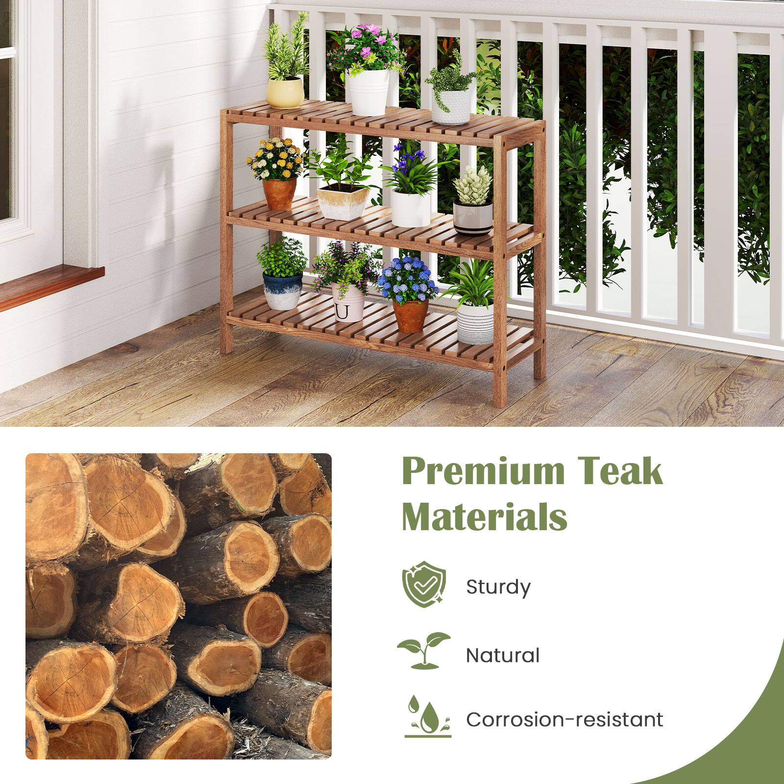 Premium Teak Materials  
Sturdy  
Natural  
Corrosion-resistant