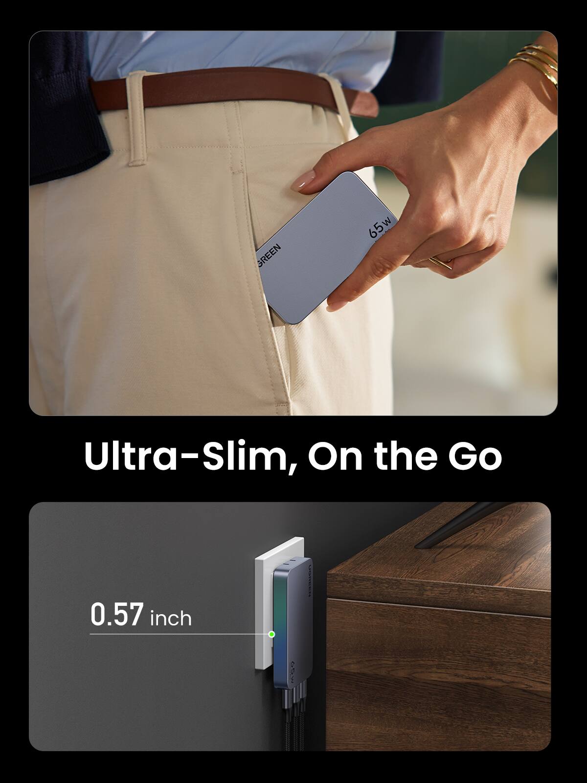 GREEN 65W Ultra-Slim, On the Go  
0.57 inch