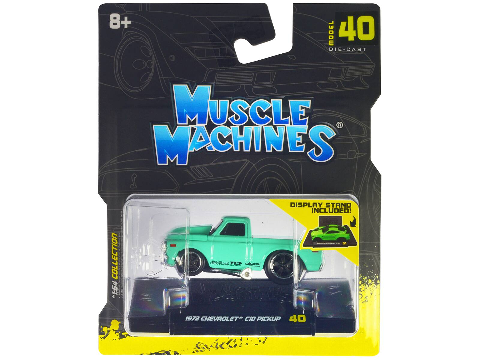 8+ MODEL 40 DIE-CAST  
MUSCLE MACHINES  
*1:64 COLLECTION  
DISPLAY STAND INCLUDED!  
1972 CHEVROLET C10 PICKUP