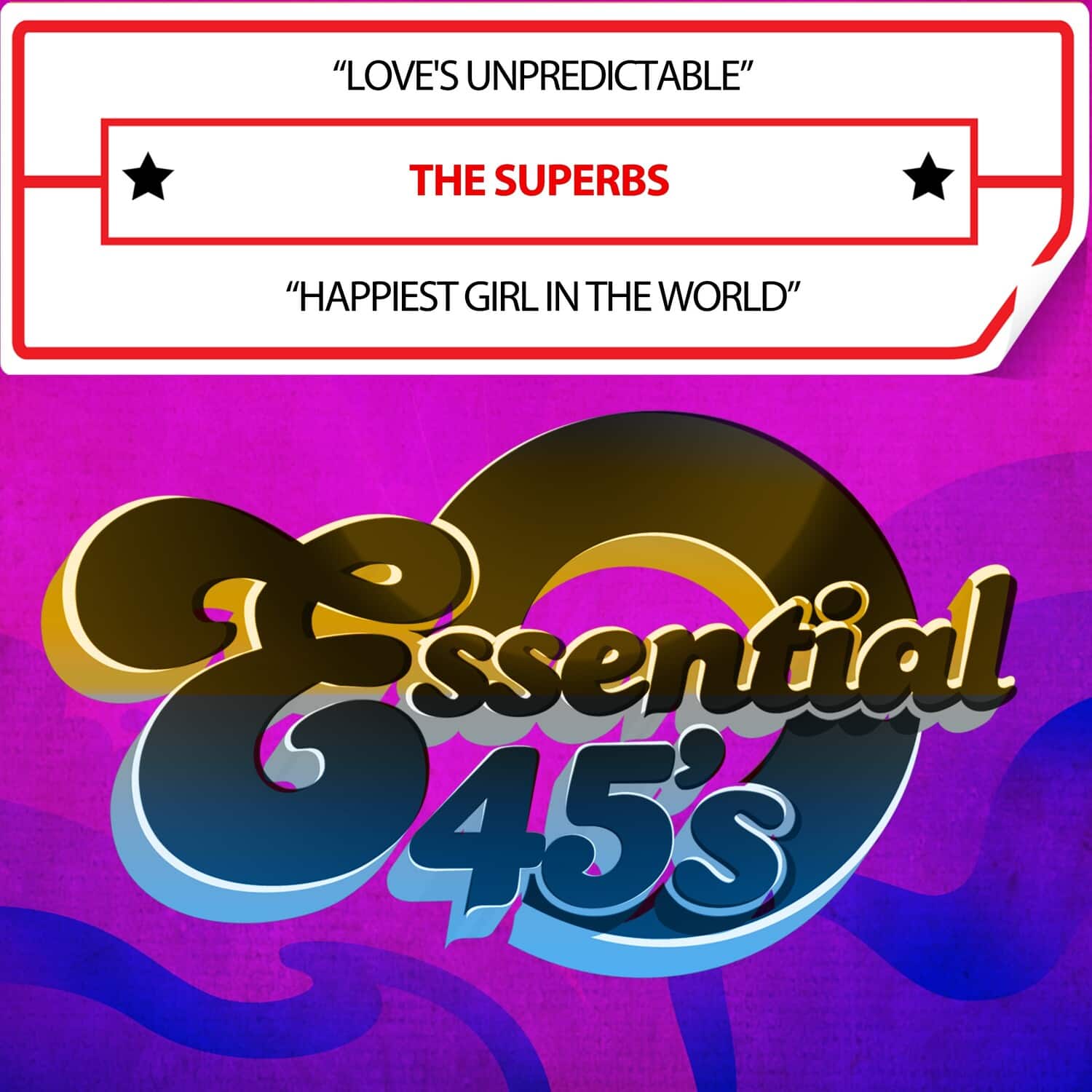 The Superbs - Love'sUnpredictable/HappiestGirlInTheWorld(Digital45)   - COMPACT DISCS [CD] price history on PriceWatchPro