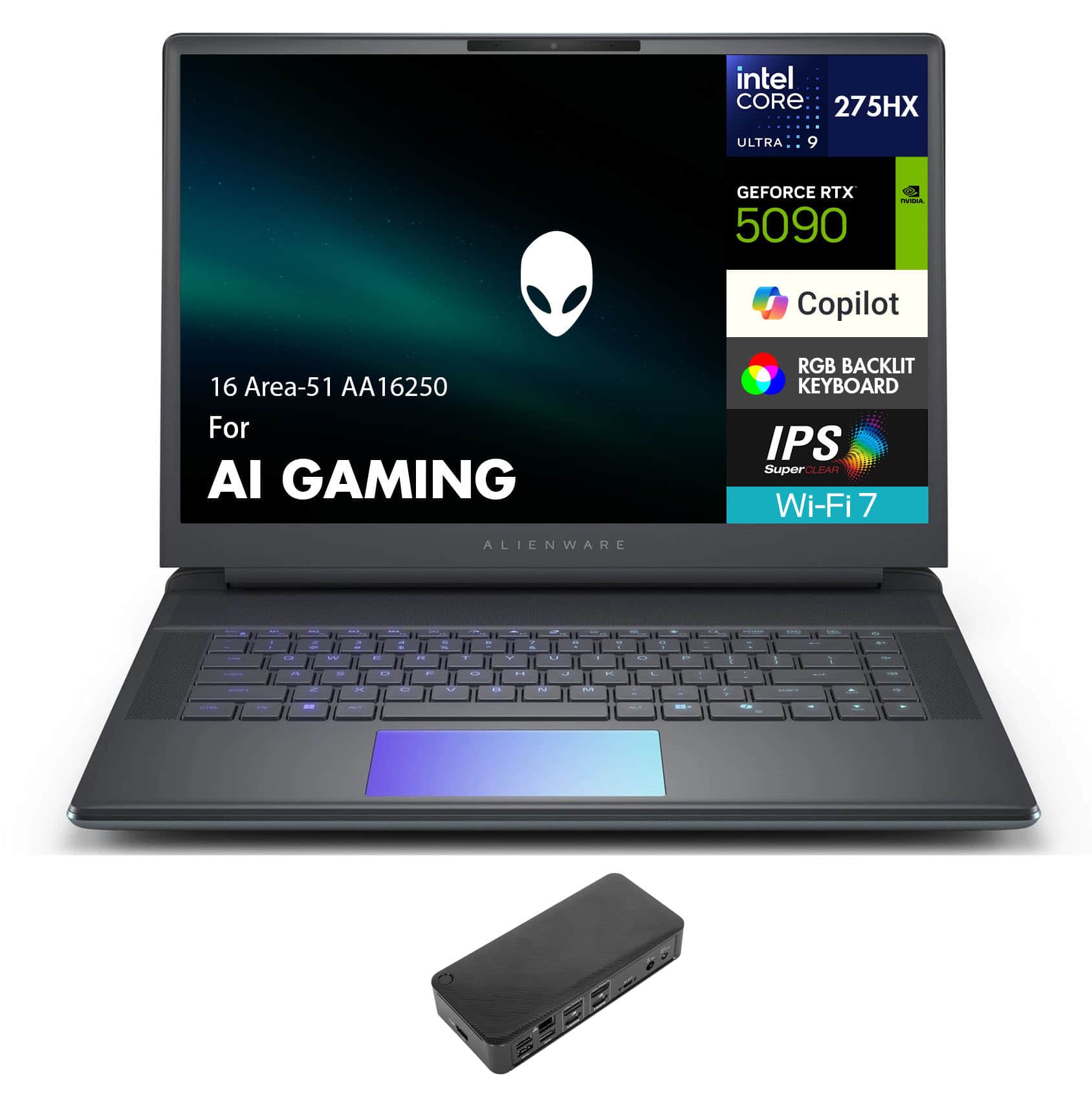 Intel Core 275HX Ultra 9  
GeForce RTX 5090  
Copilot  
RGB Backlit Keyboard  
IPS SuperClear  
Wi-Fi 7  
16 Area-51 AA16250 For AI Gaming
