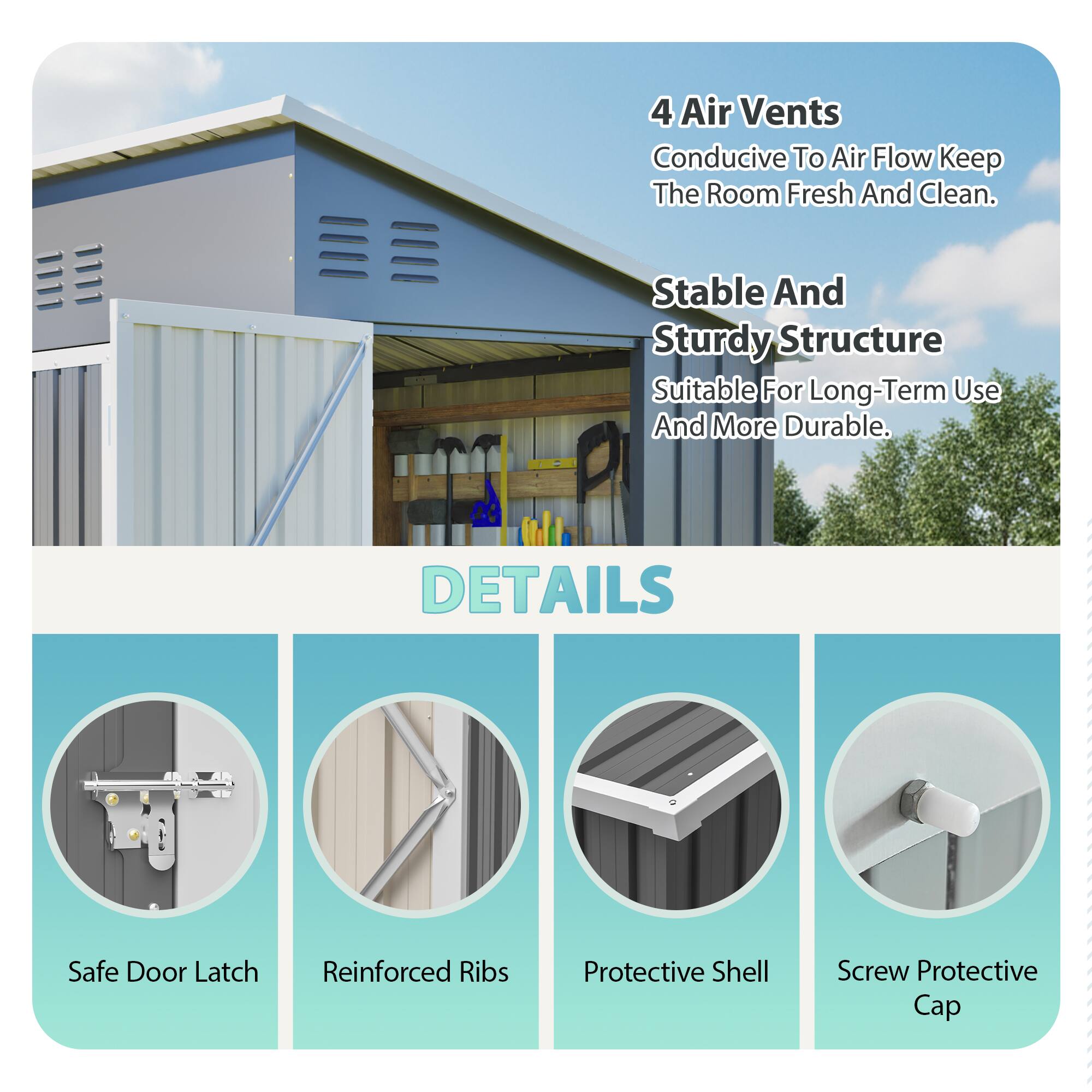 4 Air Vents Conducive To Air Flow Keep The Room Fresh And Clean. Stable And Sturdy Structure Suitable For Long-Term Use And More Durable. DETAILS Safe Door Latch Reinforced Ribs Protective Shell Screw Protective Cap