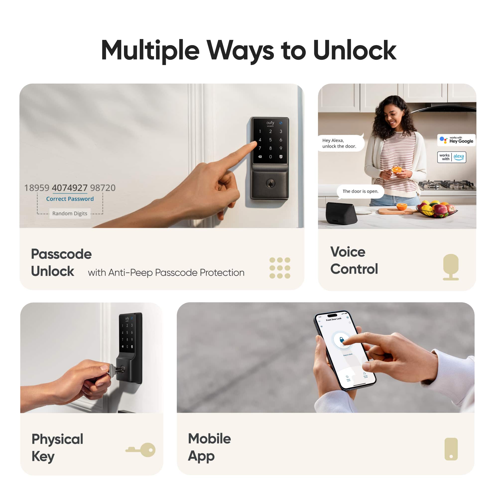 Multiple Ways to Unlock:
1. Physical Key: A person is shown using a key to unlock a door.
2. Voice Control: A person is shown using voice commands to unlock a door.
3. Random Digits Passcode: A person is shown entering a random passcode to unlock a door.
4. Anti-Peep Passcode Protection: A person is shown using an anti-peep passcode to unlock a door.
5. Mobile App: A person is shown using a mobile app to unlock a door.