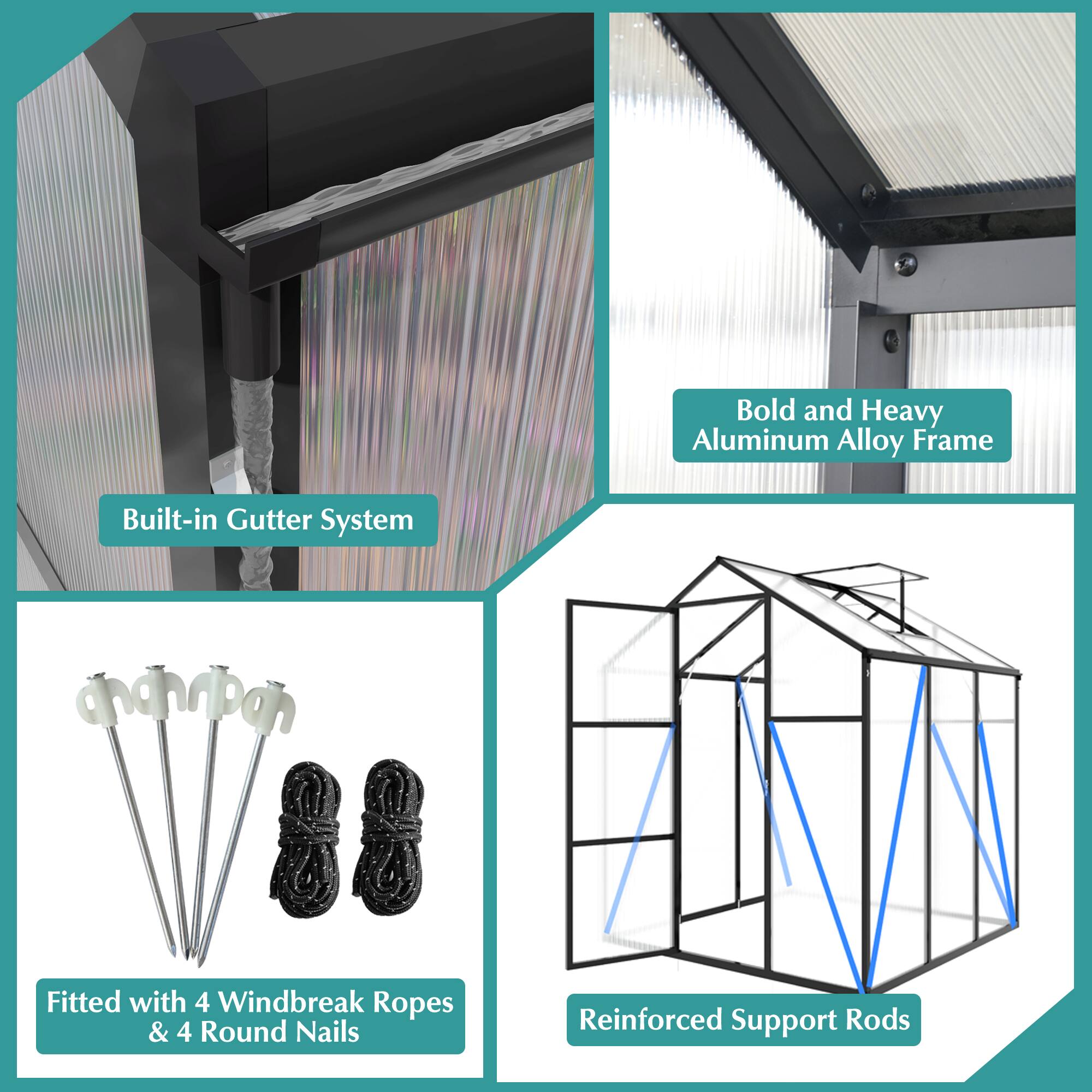 - Bold and Heavy Aluminum Alloy Frame
- Built-in Gutter System
- Fitted with 4 Windbreak Ropes & 4 Round Nails
- Reinforced Support Rods