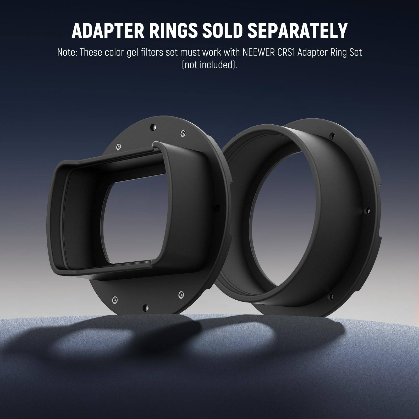 ADAPTER RINGS SOLD SEPARATELY

Note: These color gel filters set must work with NEEWER CRS1 Adapter Ring Set (not included).