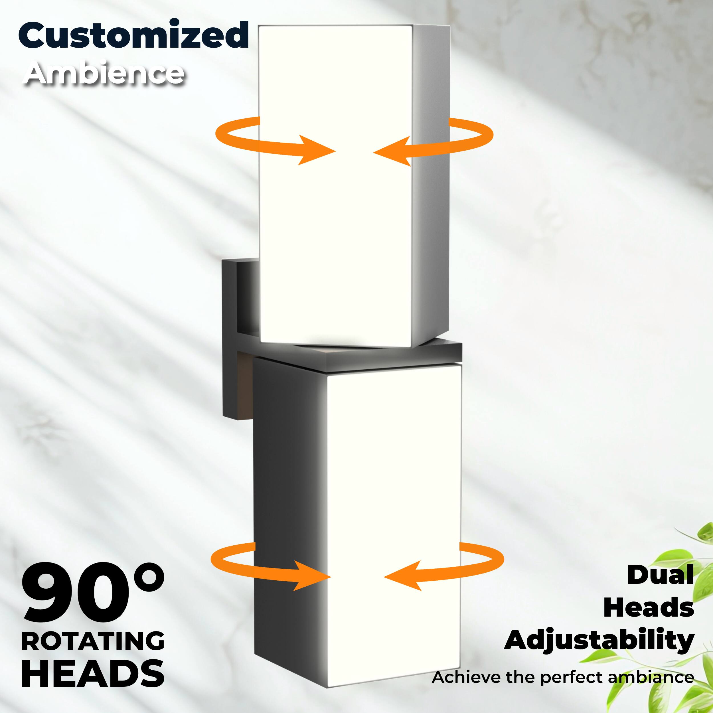 Customized Ambience

90° ROTATING HEADS

Dual Heads Adjustability

Achieve the perfect ambiance